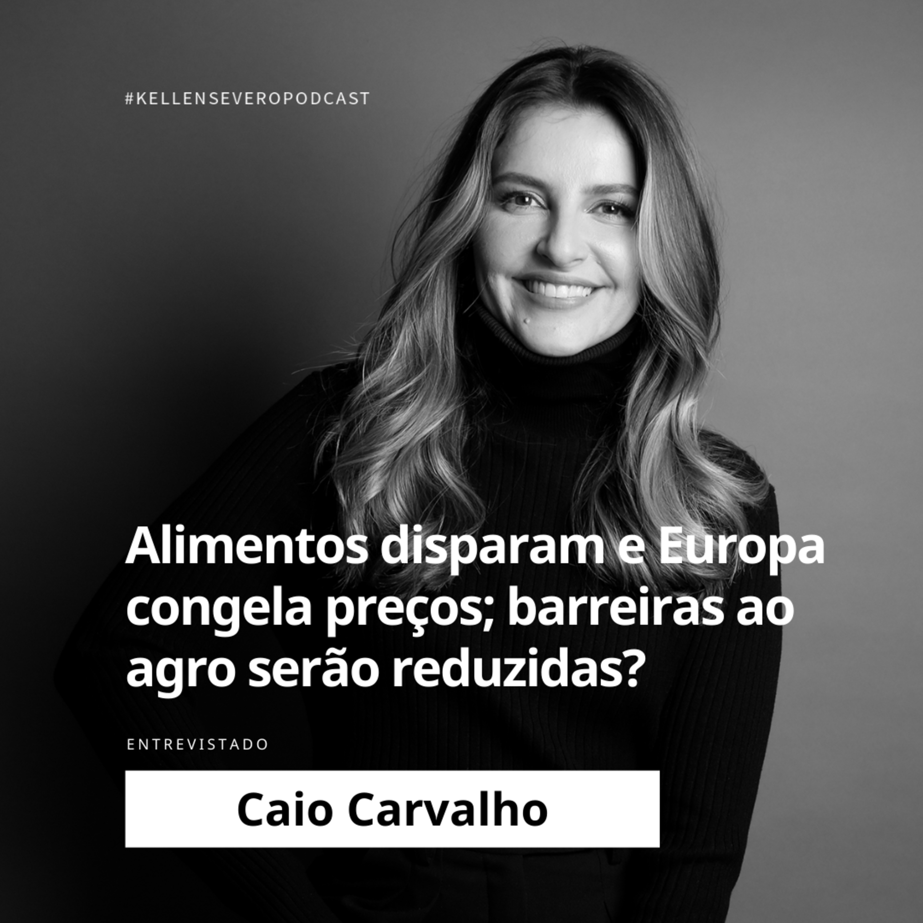 199. Alimentos disparam e Europa congela preços; barreiras ao agro serão reduzidas? episode artwork