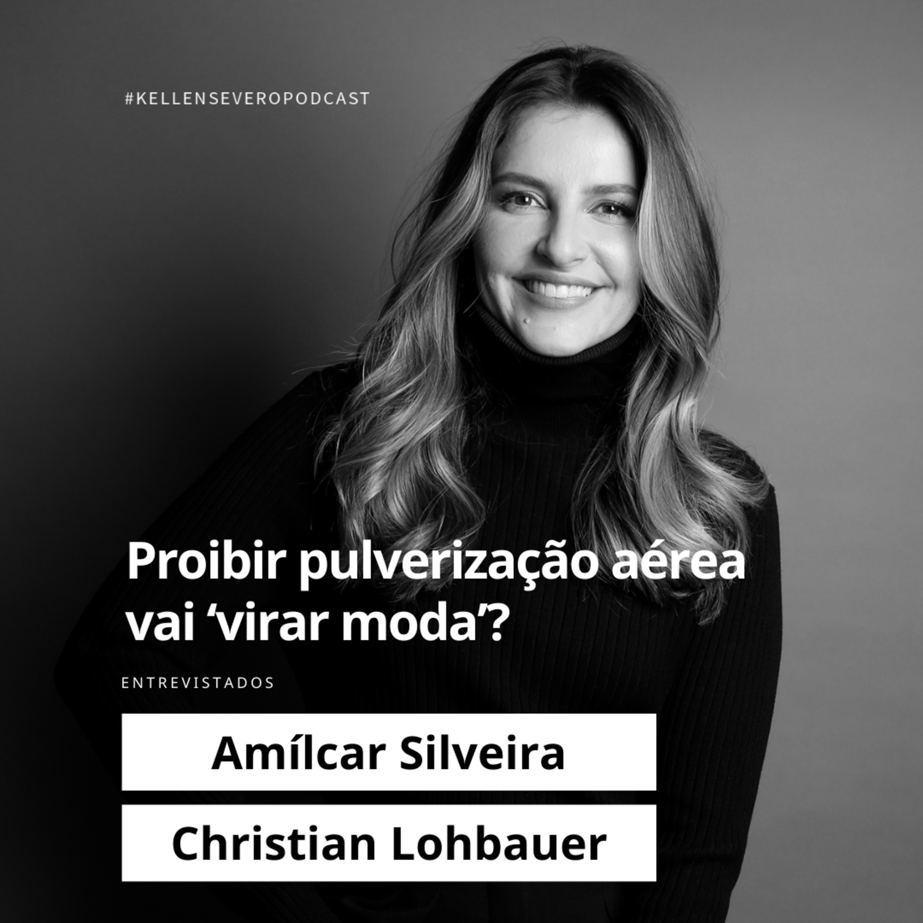 203. Proibir pulverização aérea vai ‘virar moda’? episode artwork