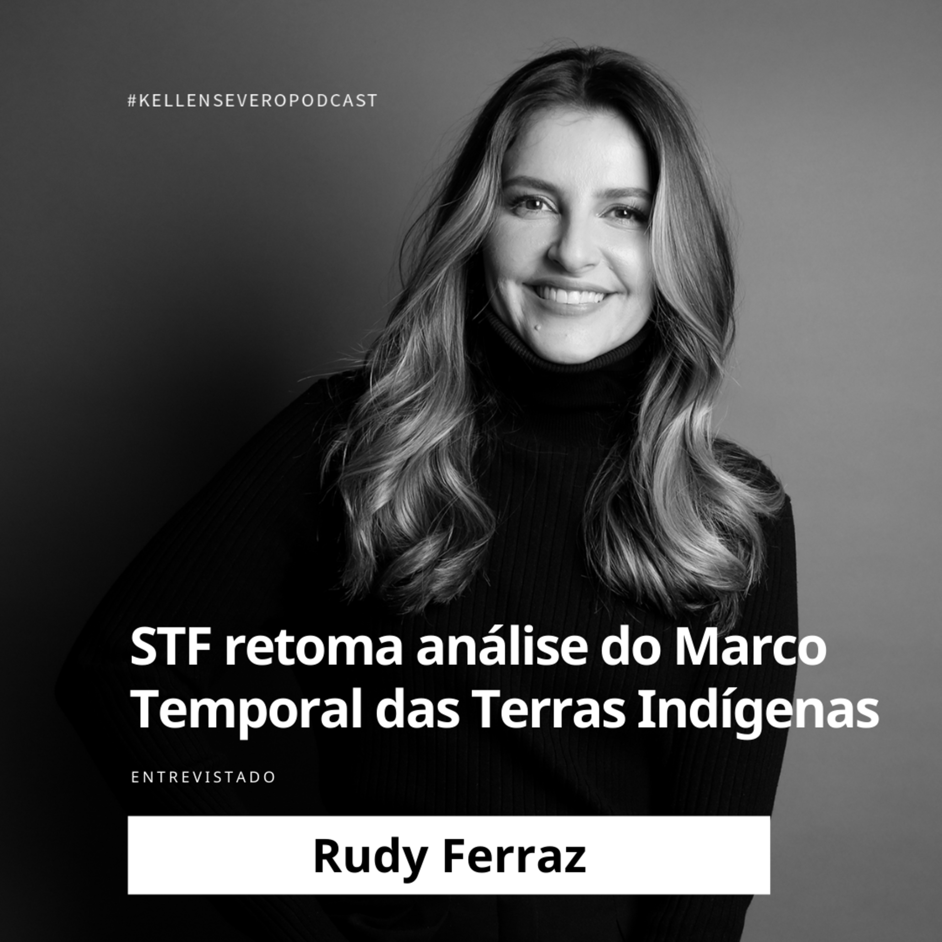 259. STF retoma julgamento do Marco Temporal das Terras Indígenas episode artwork