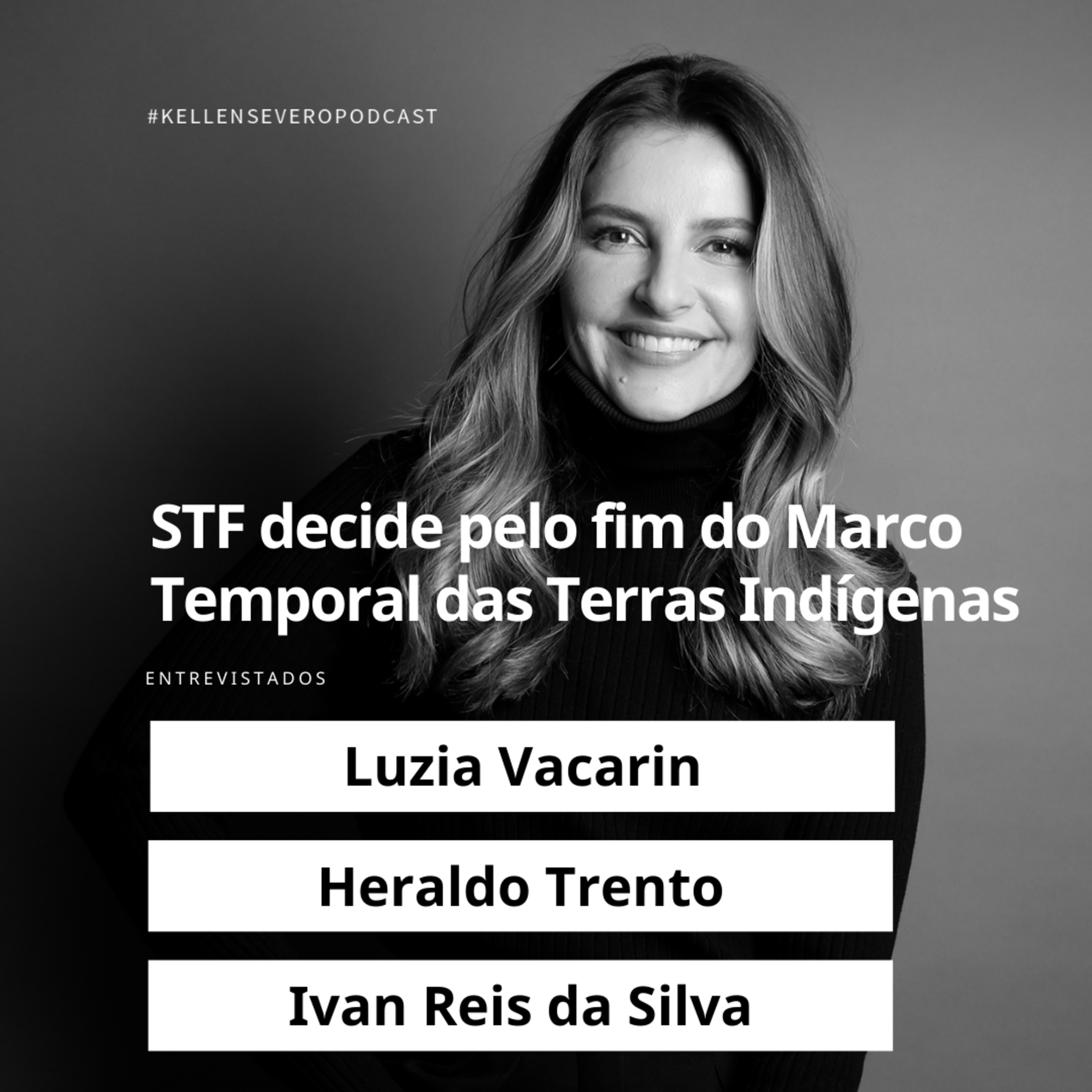 271. STF decide pelo fim do Marco Temporal das Terras Indígenas episode artwork