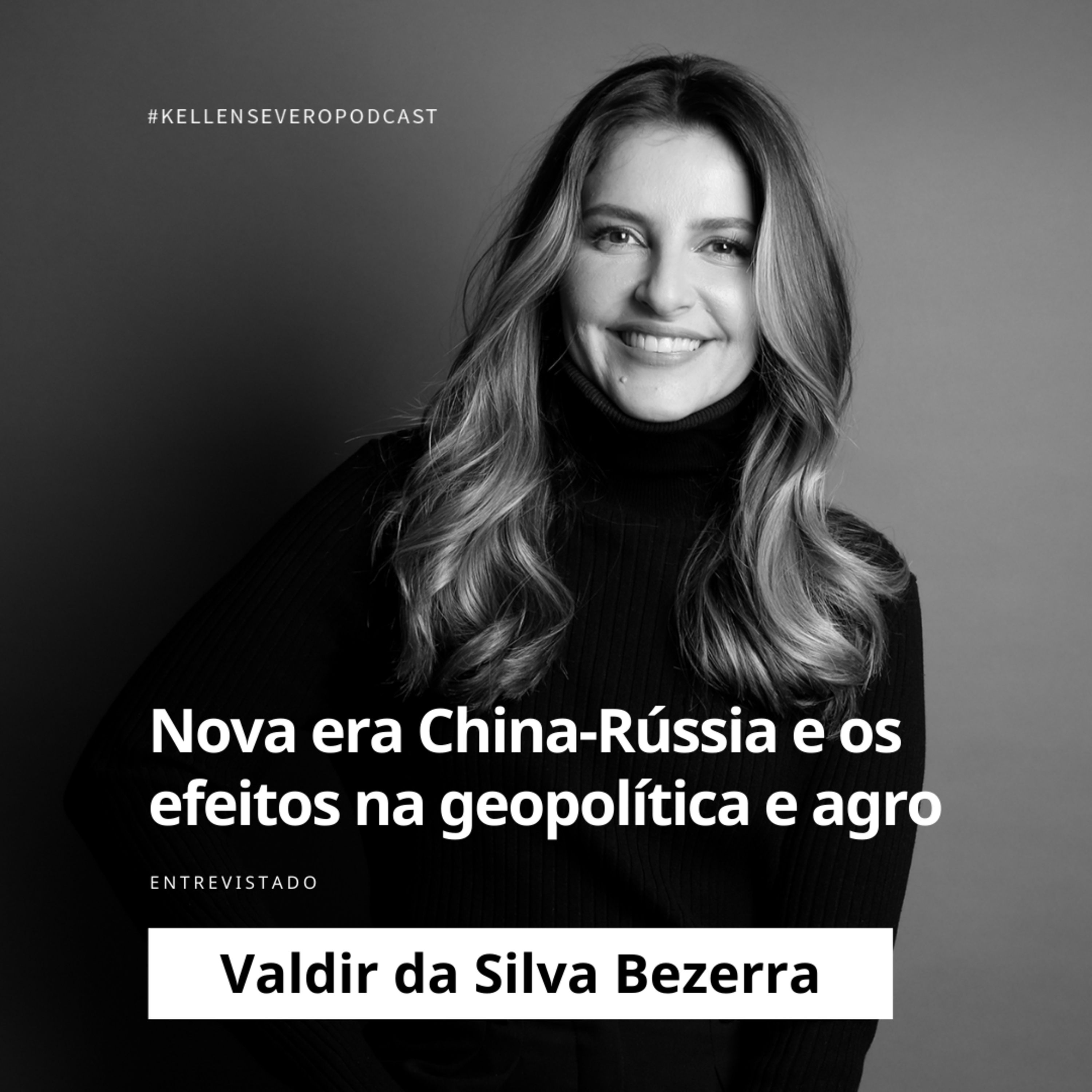 289. Nova era China-Rússia e os efeitos na geopolítica e agro episode artwork