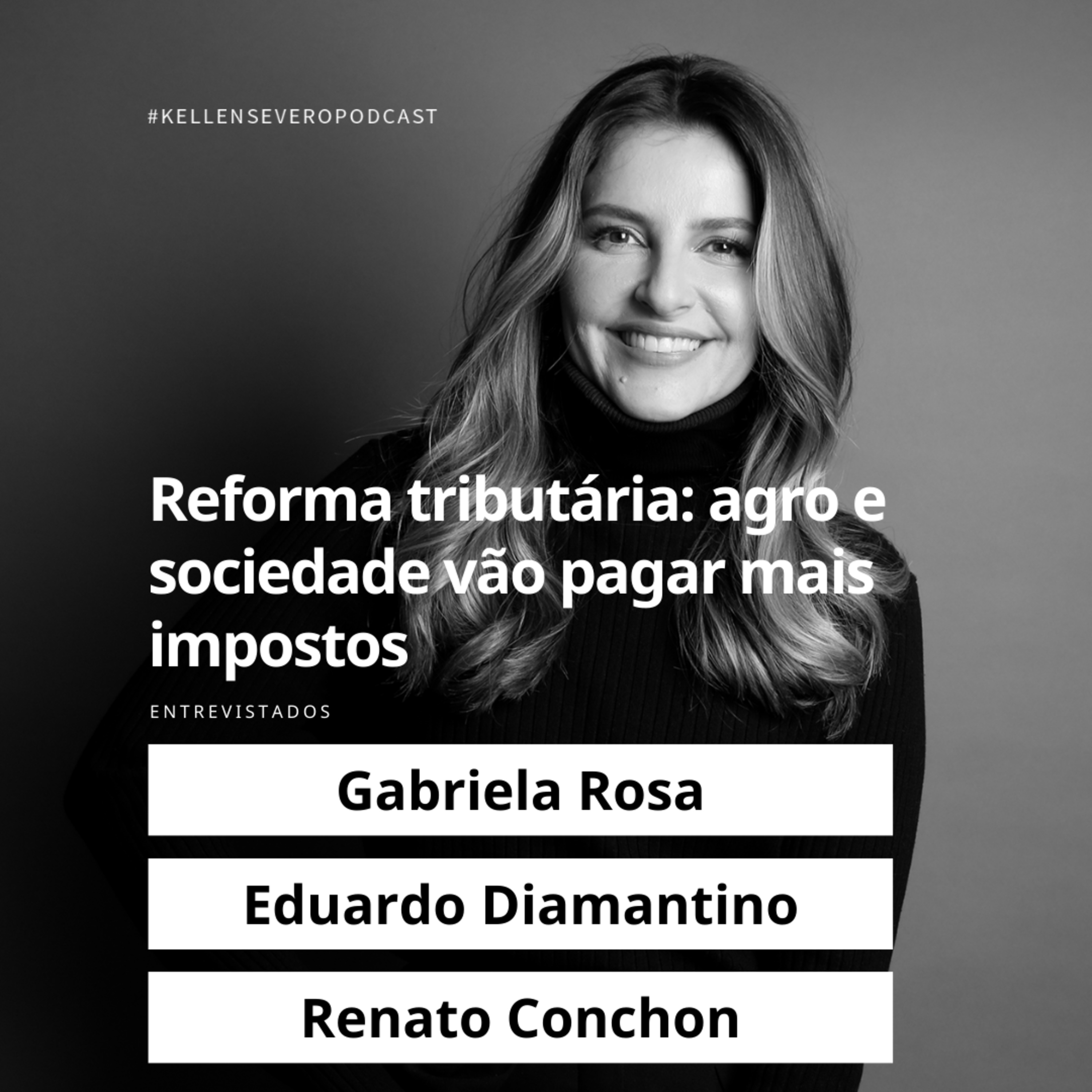 301. Reforma tributária: "agro e a sociedade vão pagar mais impostos" episode artwork