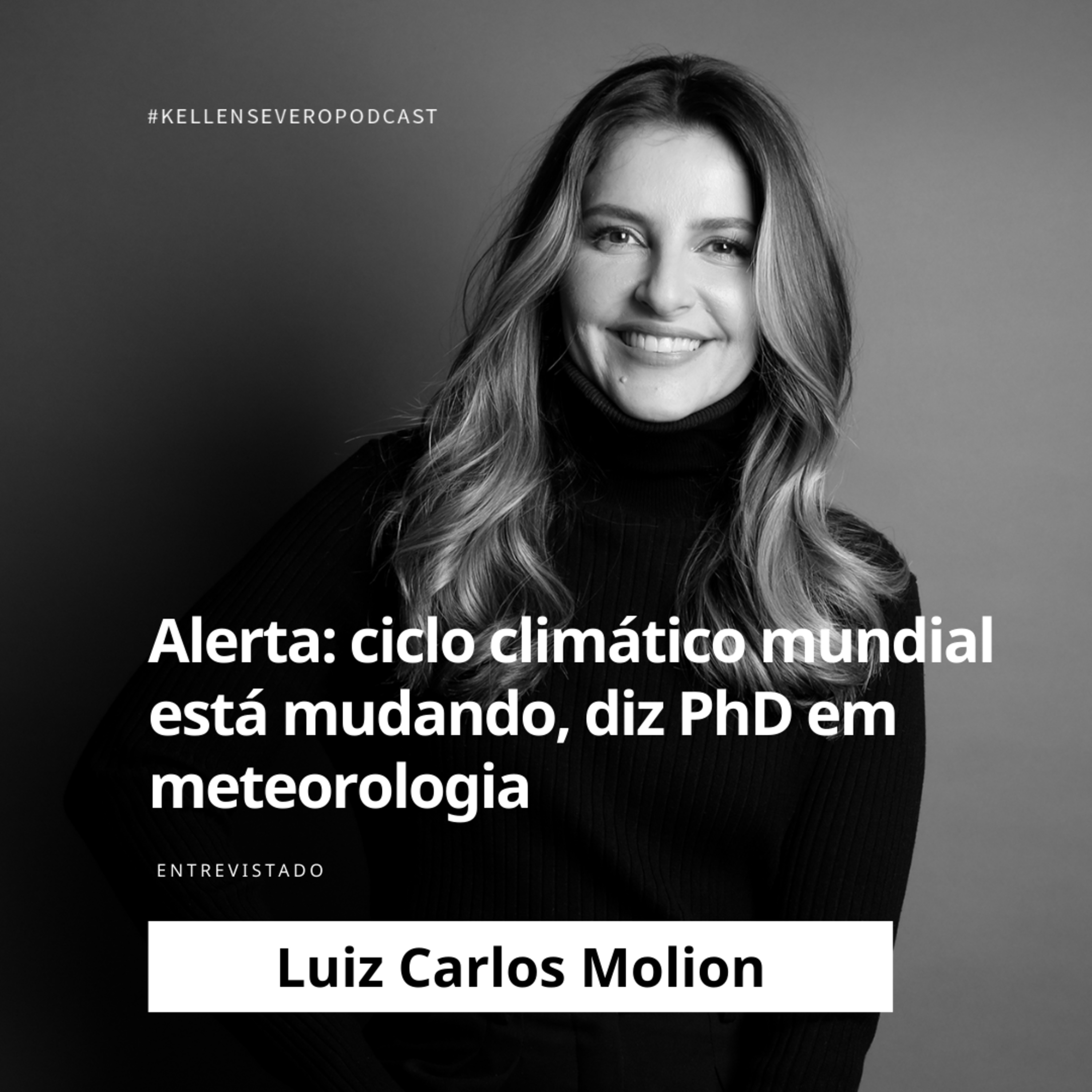 411. Alerta: ciclo climático mundial está mudando, diz PhD em meteorologia episode artwork