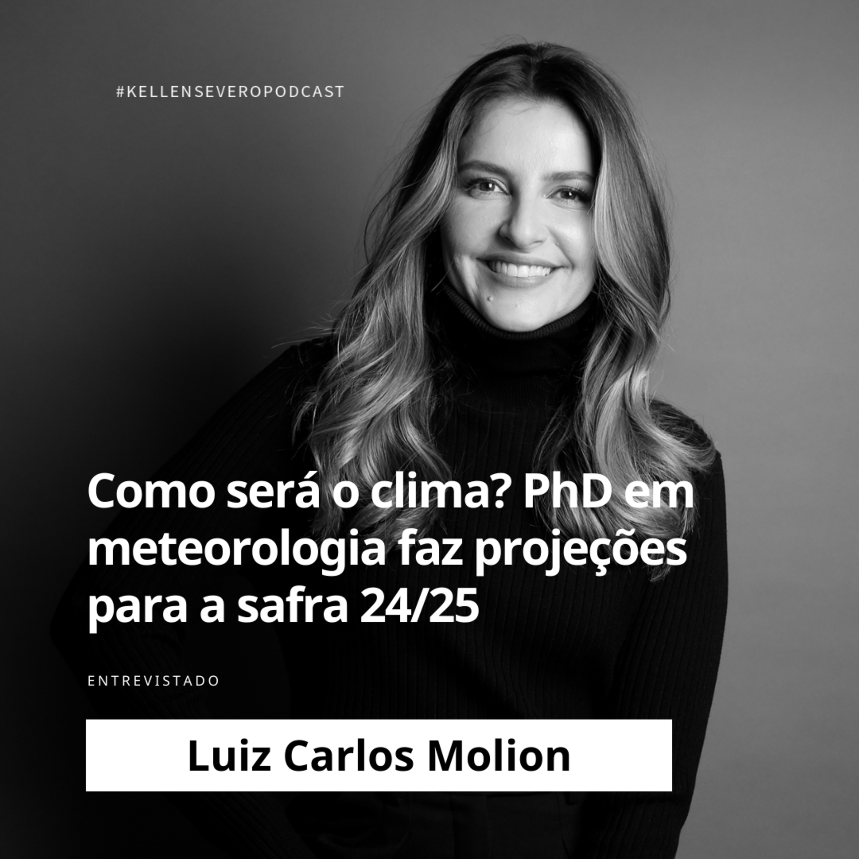462. Como será o clima? PhD em meteorologia faz projeções para a safra 24/25 episode artwork