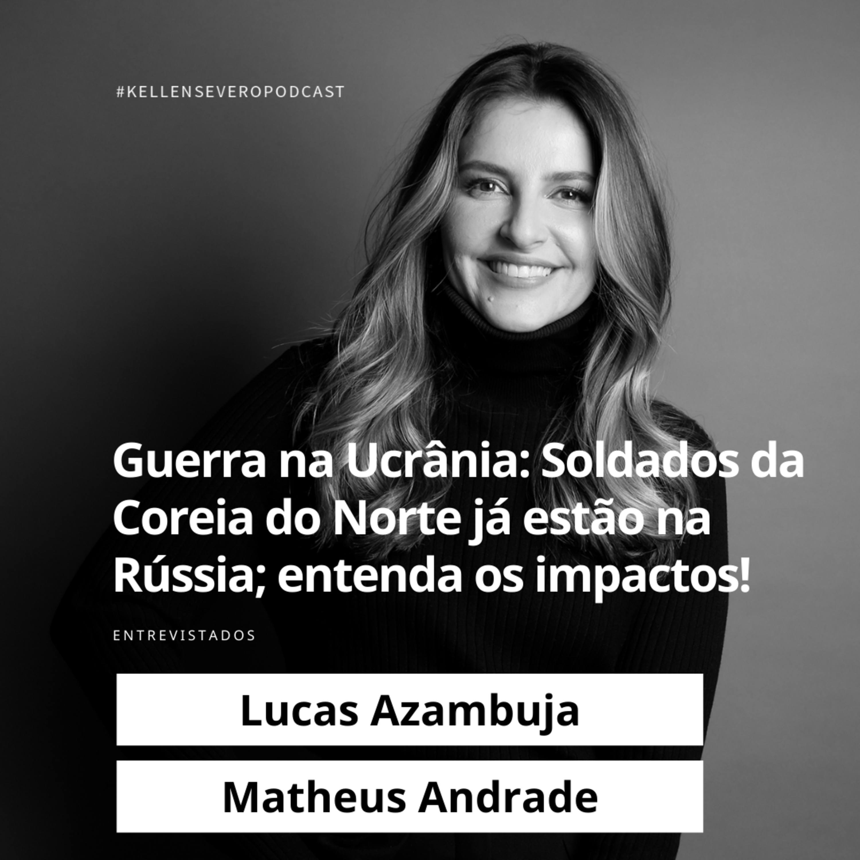 494. Guerra na Ucrânia: Soldados da Coreia do Norte já estão na Rússia; entenda os impactos! episode artwork