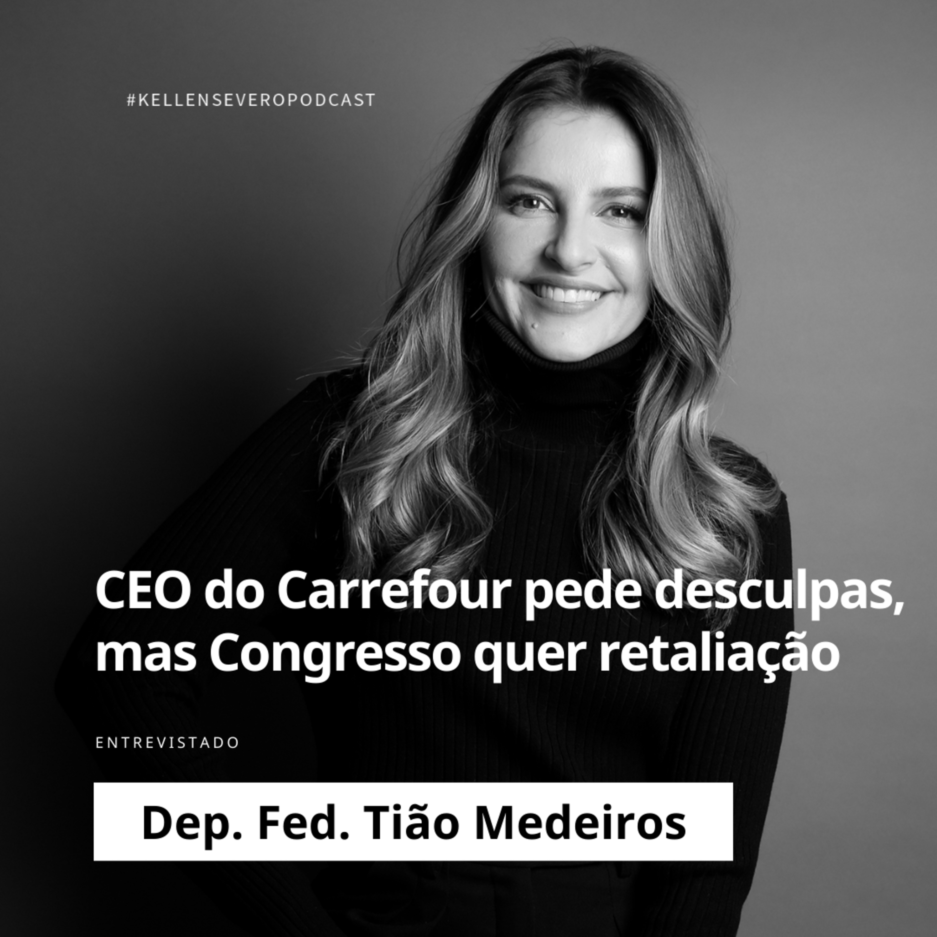 523. CEO do Carrefour pede desculpas, mas Congresso quer retaliação episode artwork