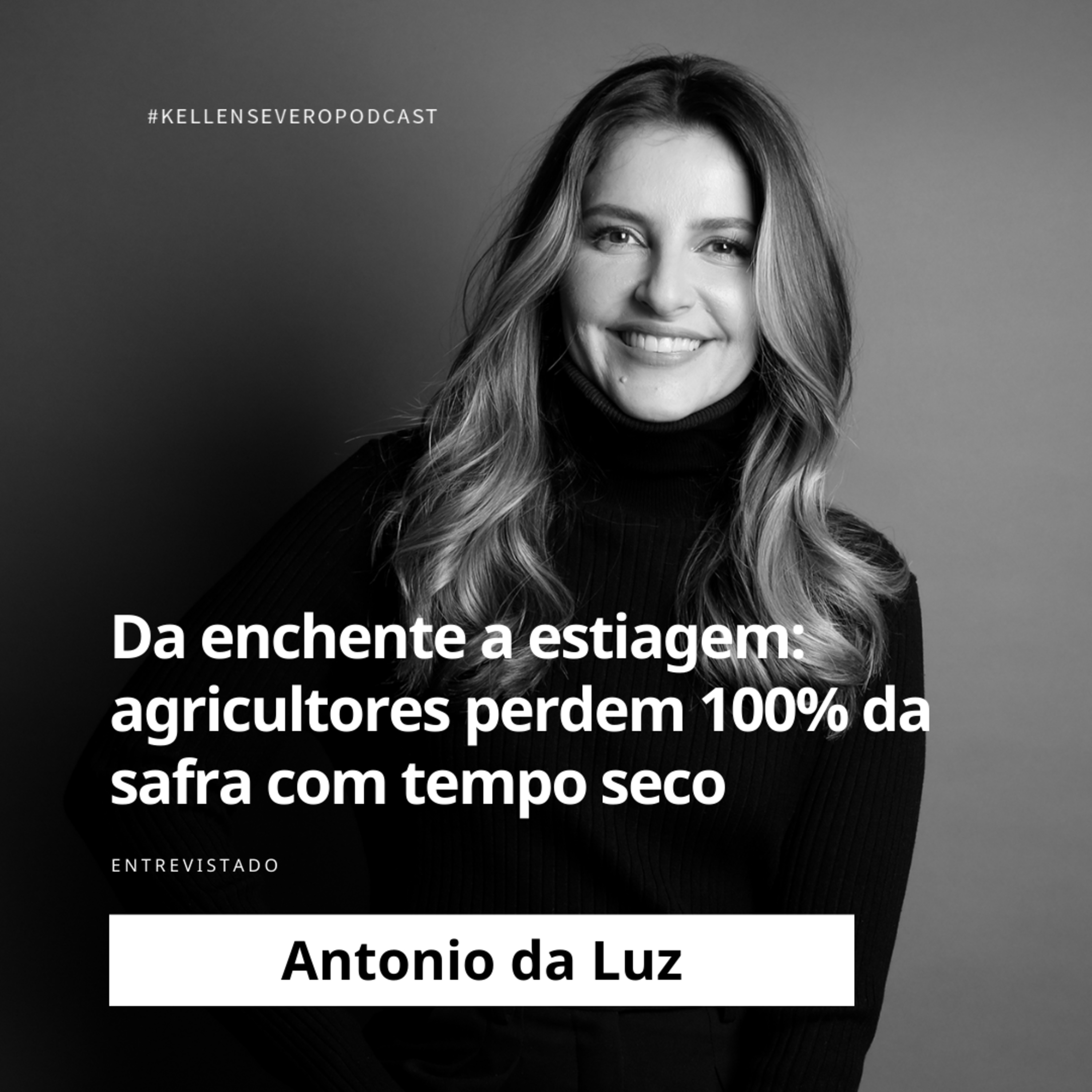 568. Da enchente a estiagem: agricultores perdem 100% da safra com tempo seco episode artwork
