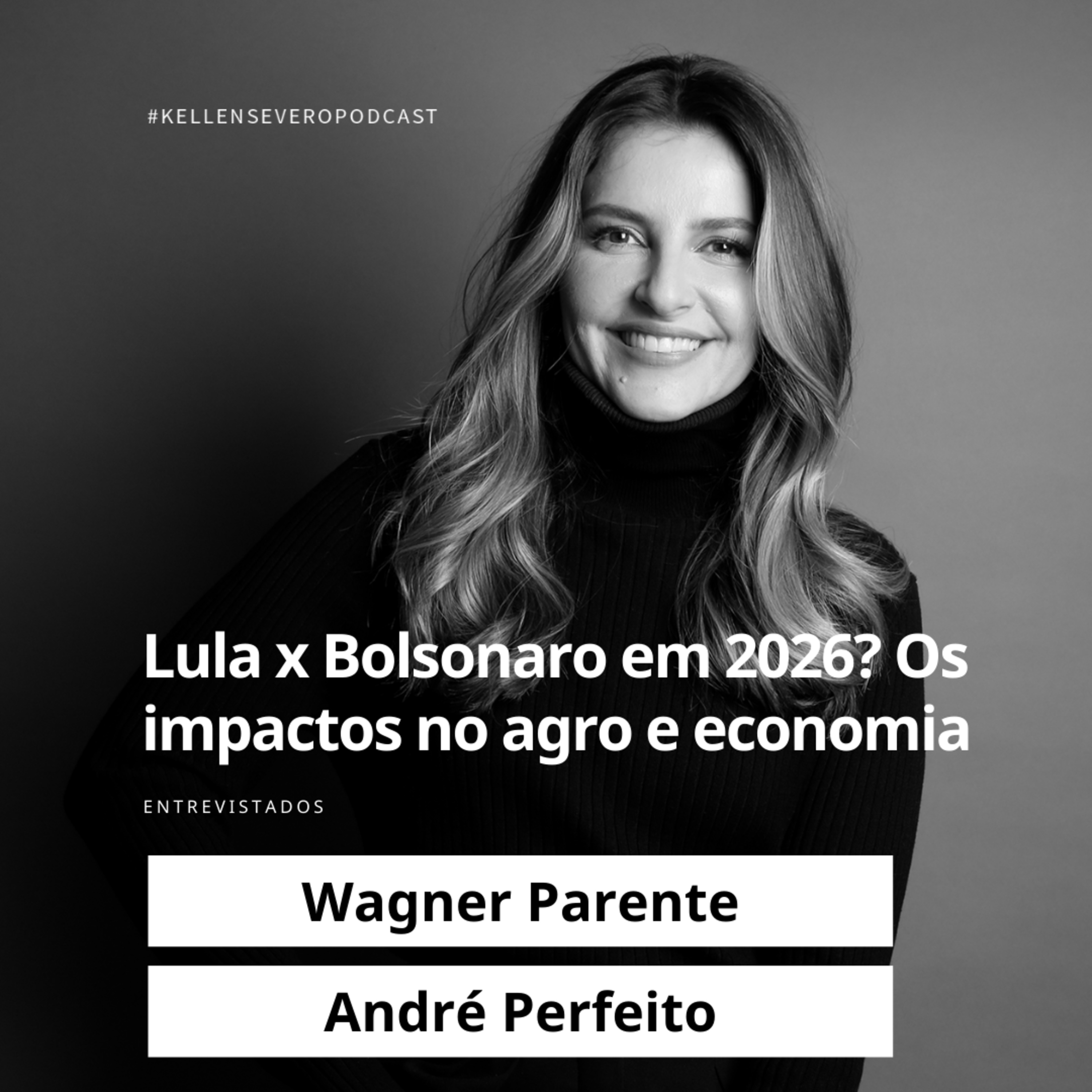 571. Lula x Bolsonaro em 2026? Os impactos no agro e economia episode artwork