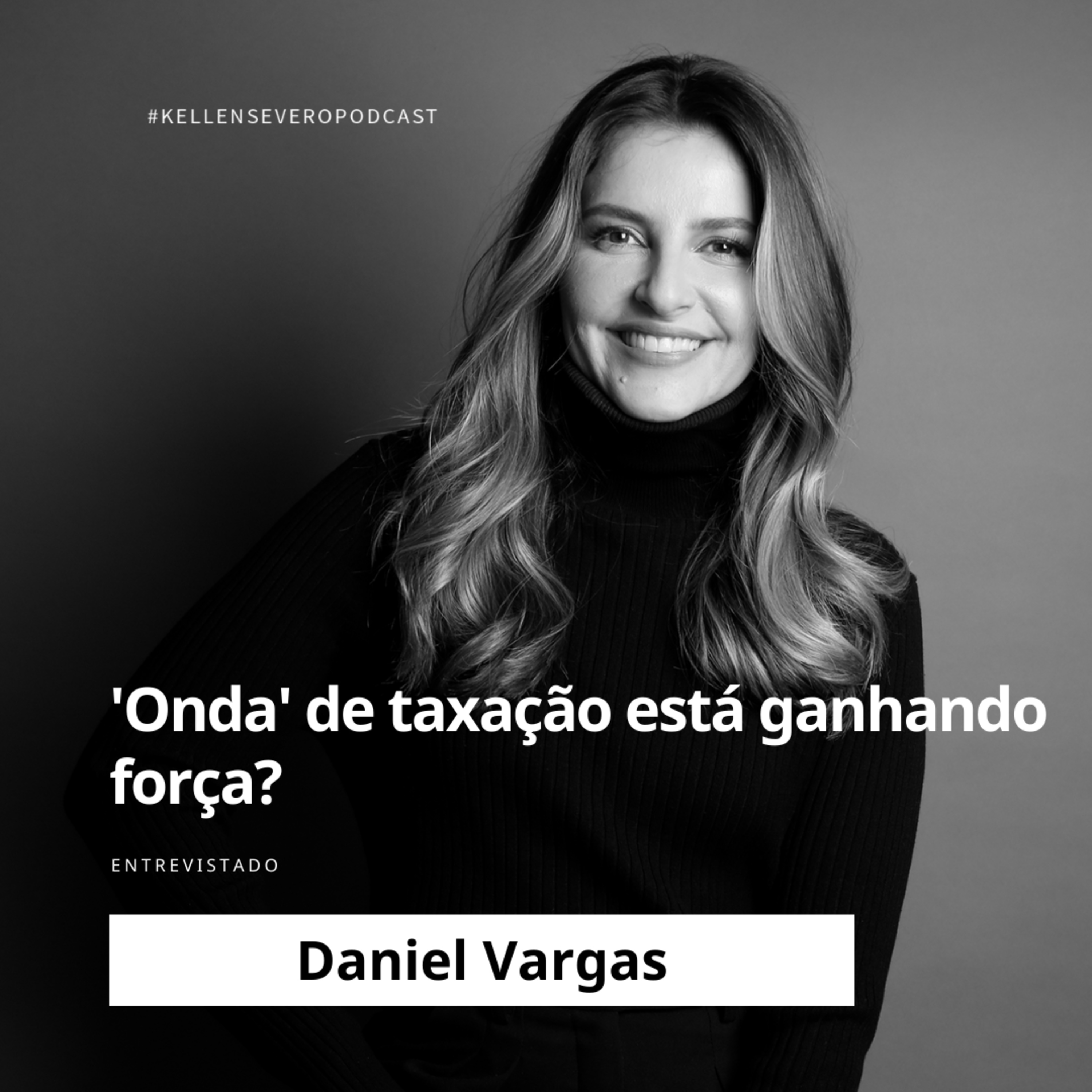 590. 'Onda' de taxação está ganhando força? episode artwork