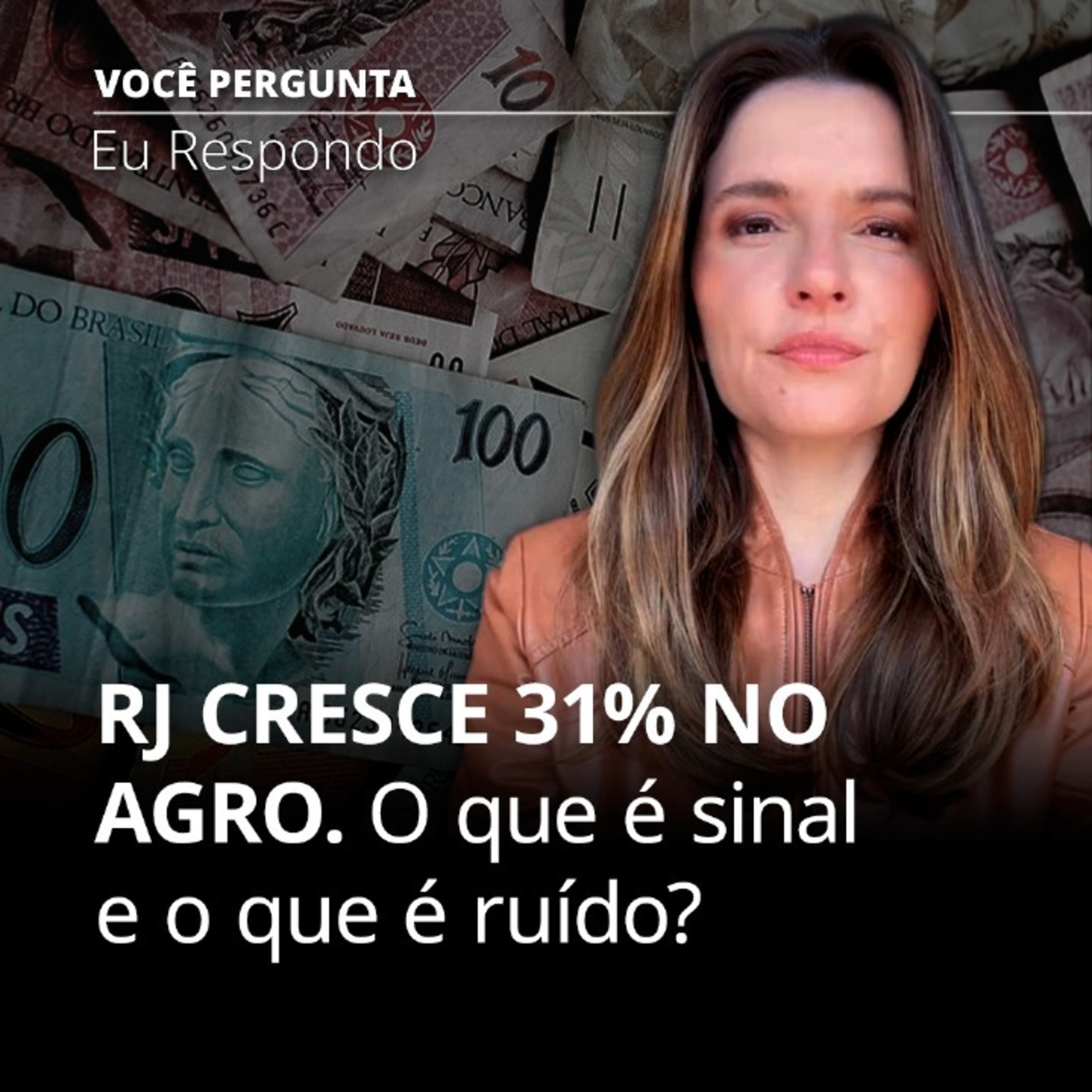 744. RJ no agro cresce 31%. O que é sinal e o que é ruído? episode artwork