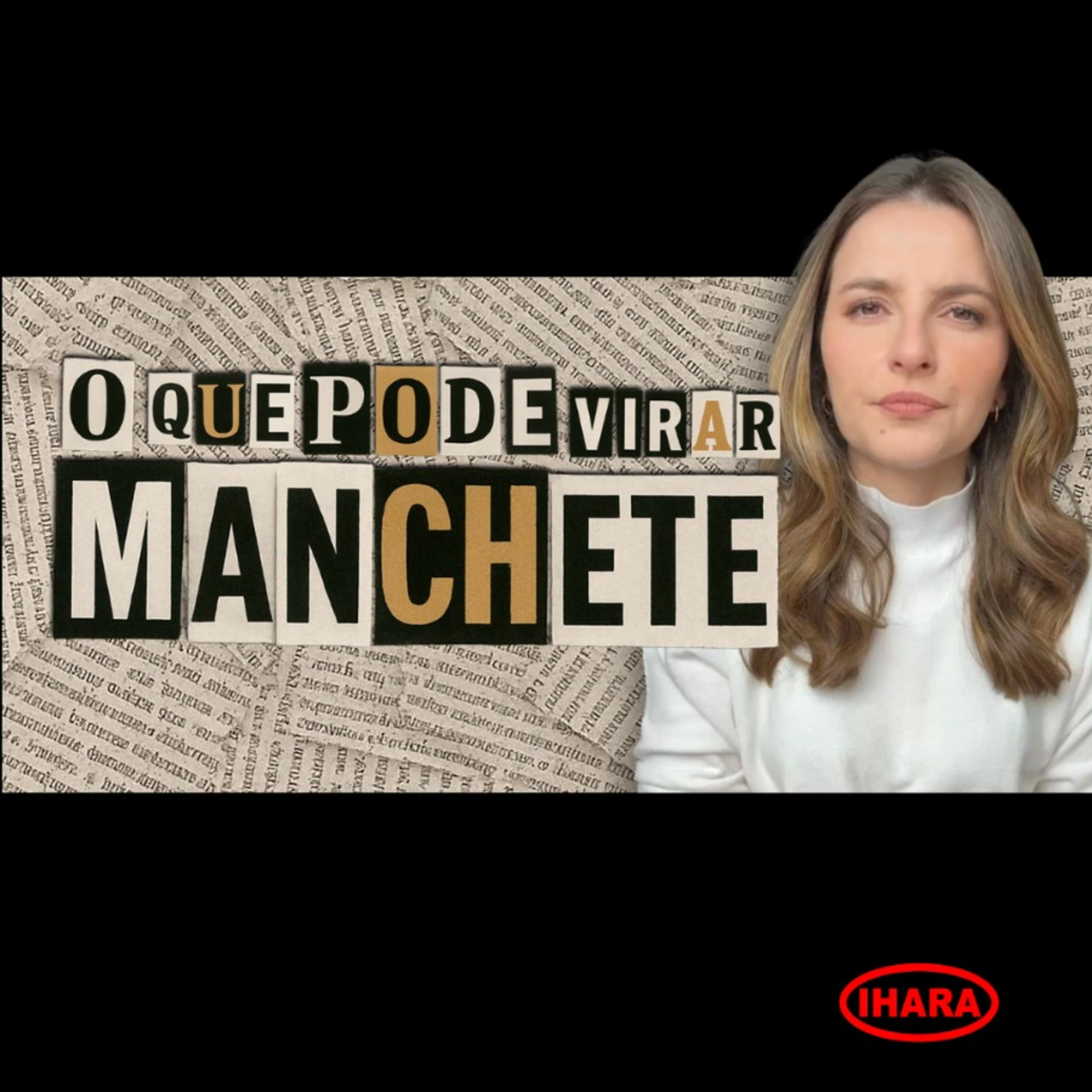 899. O que pode virar manchete episode artwork