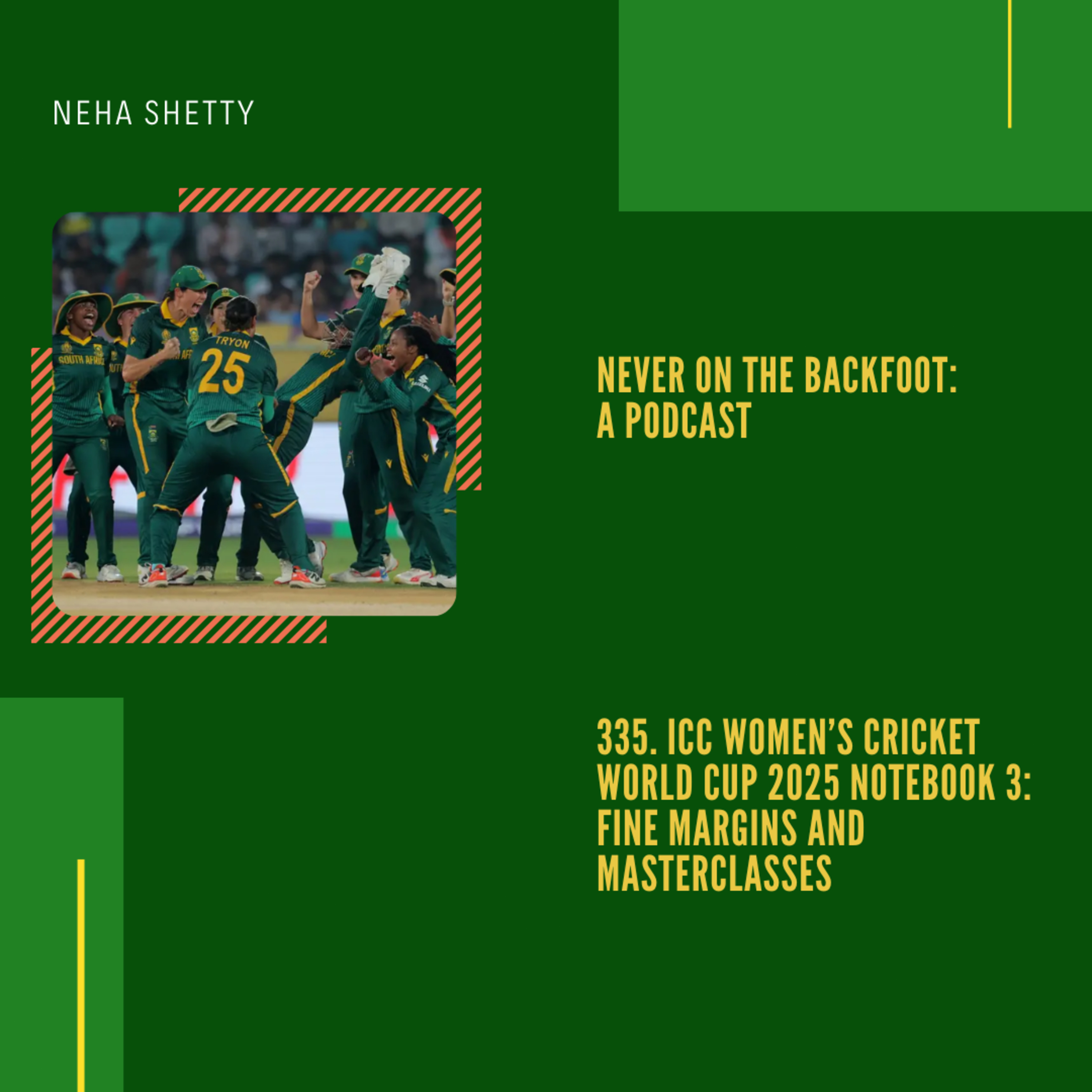 335. ICC Women’s Cricket World Cup 2025 Notebook 3: Fine Margins And Masterclasses