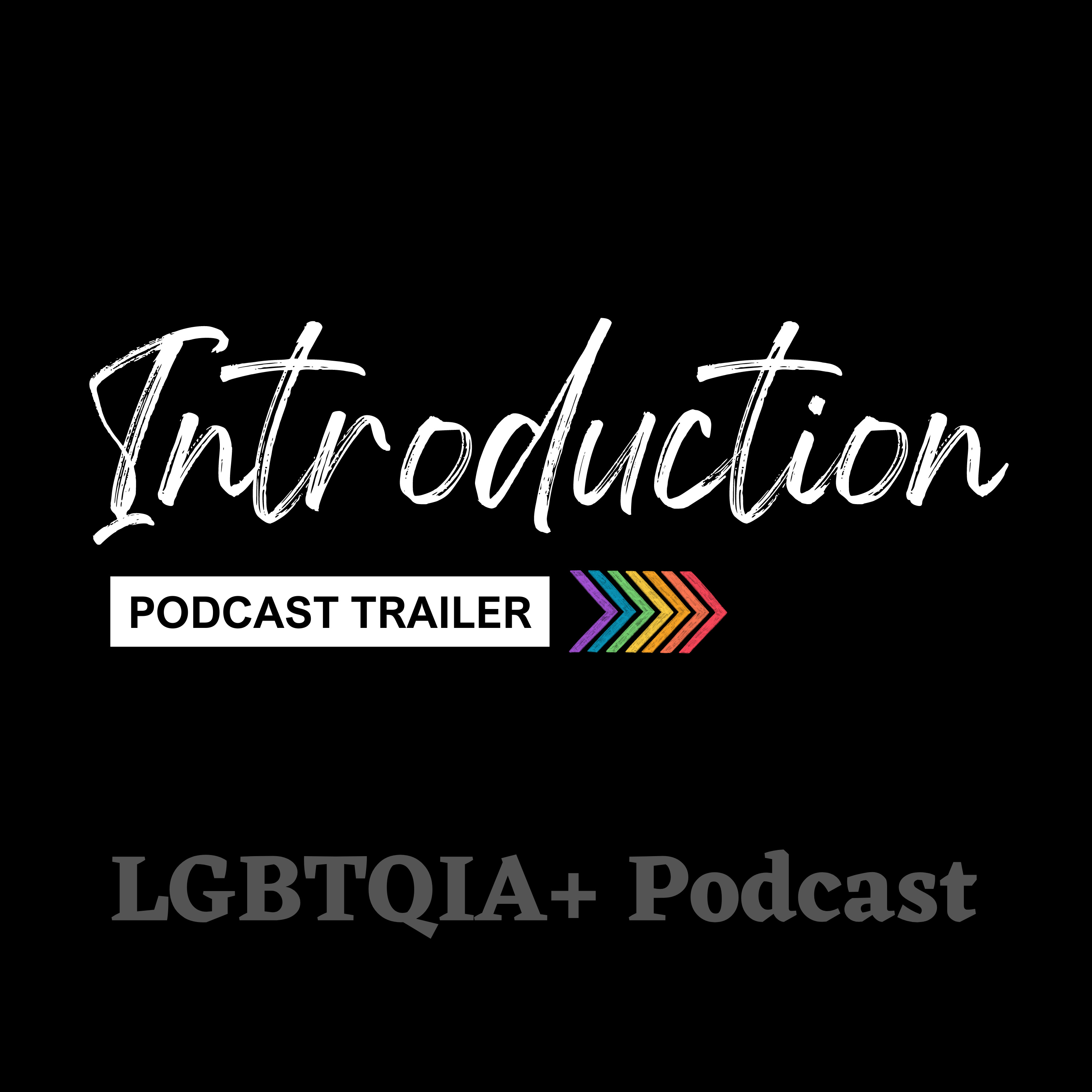 Introduction to the LGBTQIA+ Podcast: কেন আমার বন্ধু আমাকে "Not Normal" বললো? | Why does my friend call me "not normal"? | এই podcast থেকে কি আশা করা যায়? episode artwork
