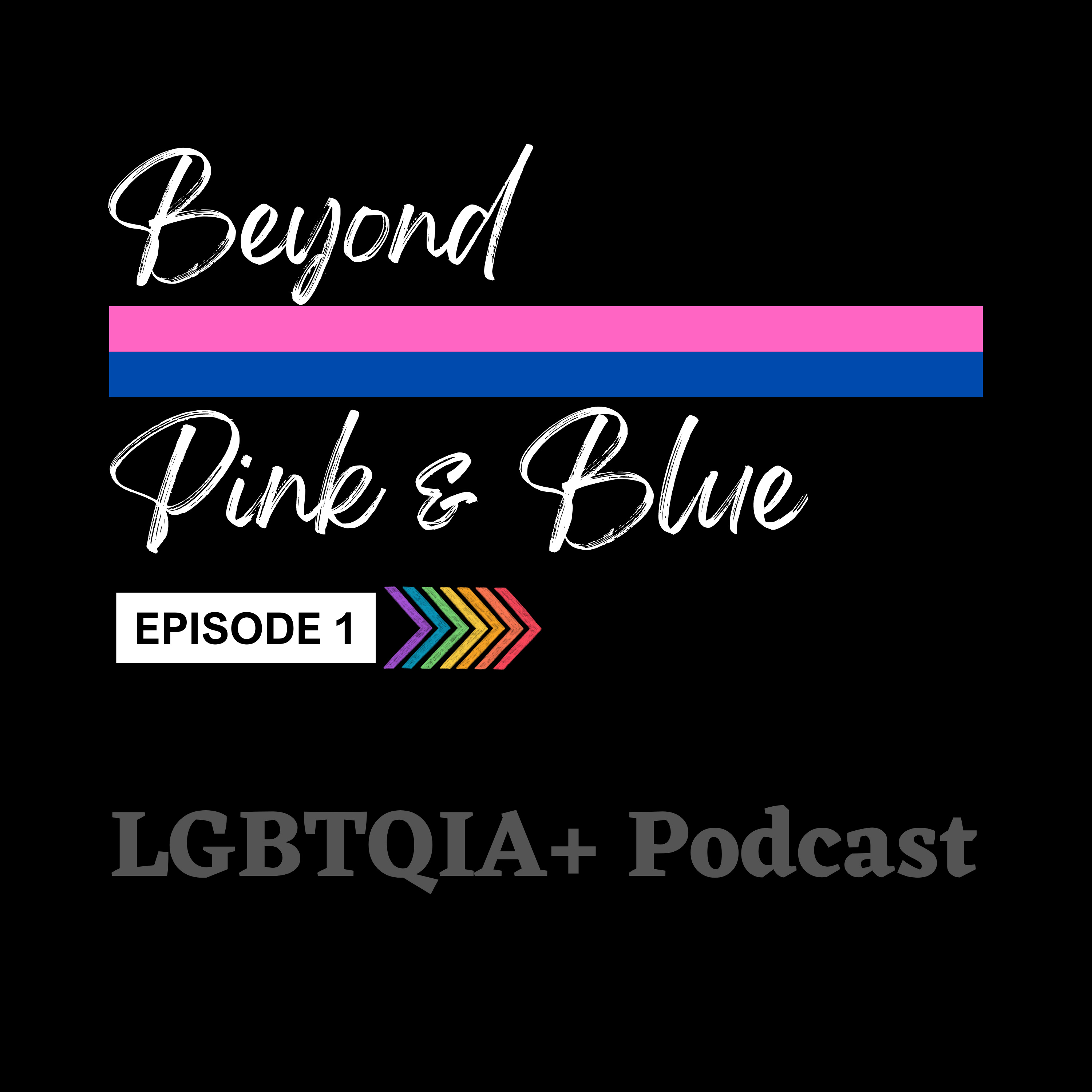 Beyond Pink and Blue: মানুষের লিঙ্গ বা gender কি শুধু দুটি, পুরুষ ও নারী? Male and Female? Gender Identity কী?  episode artwork