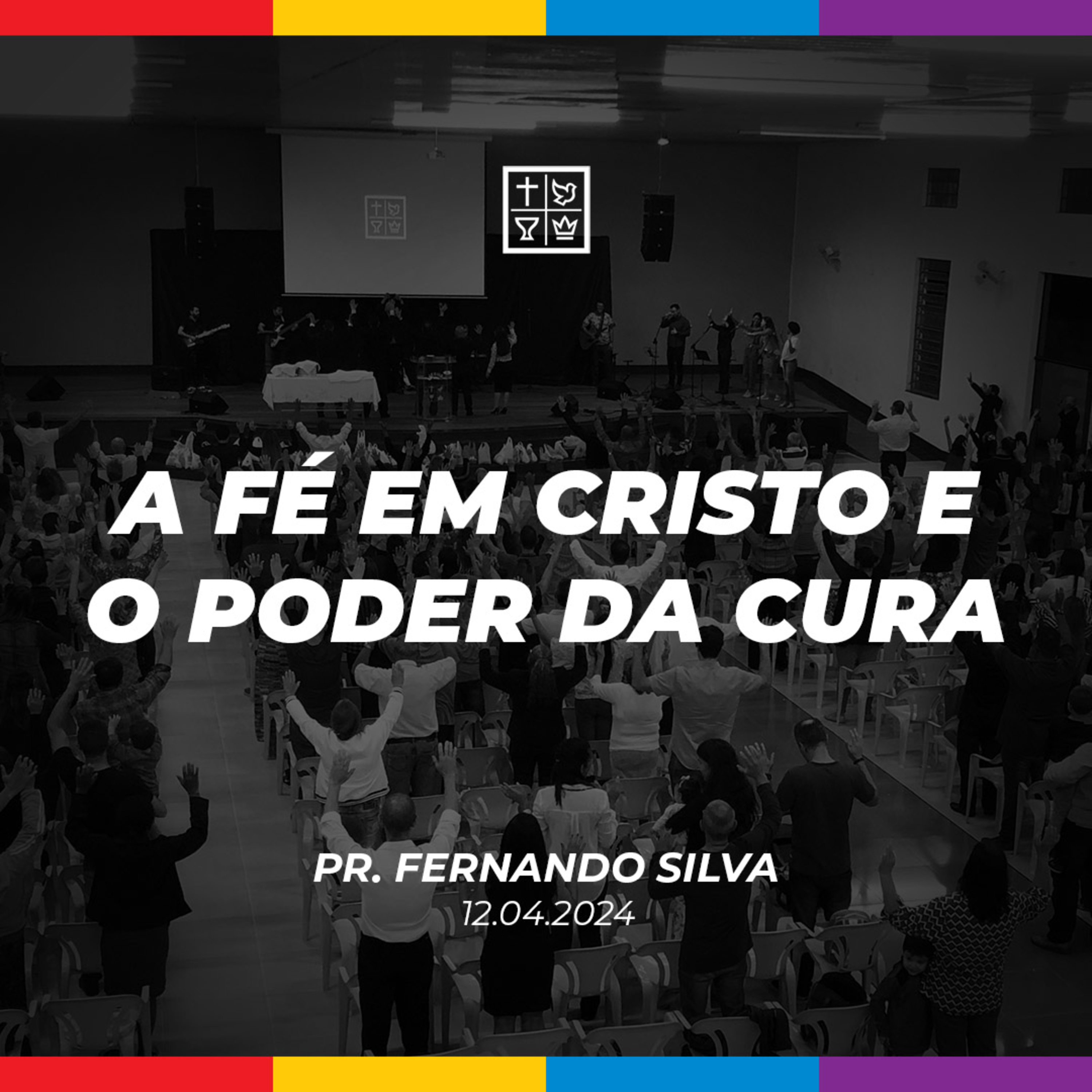 A FÉ EM CRISTO E O PODER DA CURA // Pr. Fernando Silva episode artwork