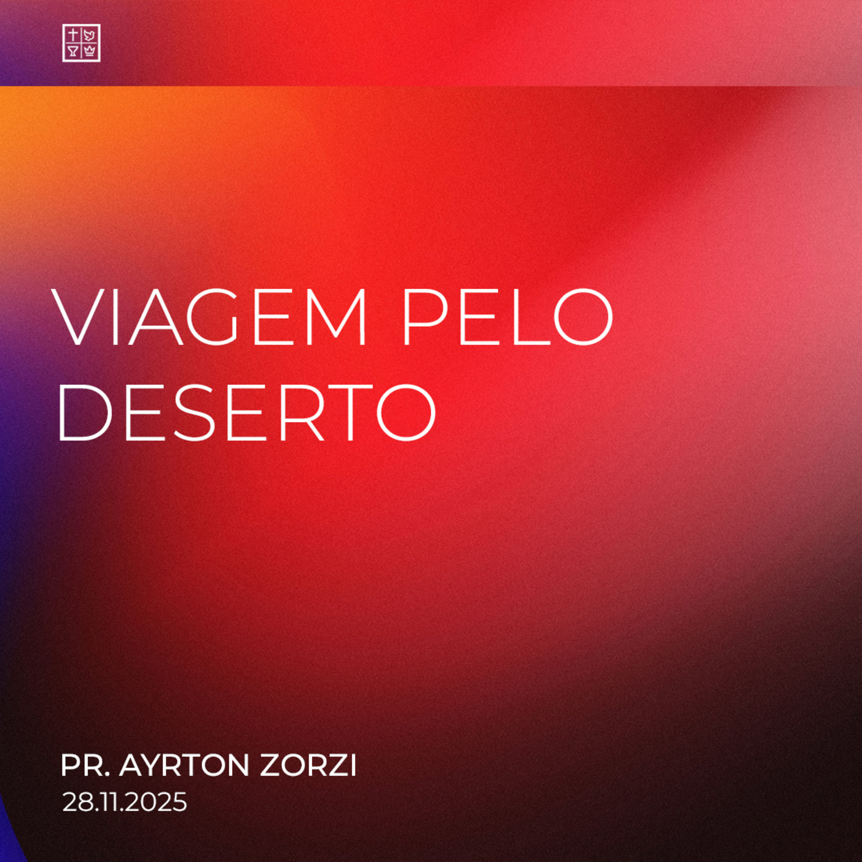 VIAGEM PELO DESERTO // Pr. Ayrton Zorzi episode artwork