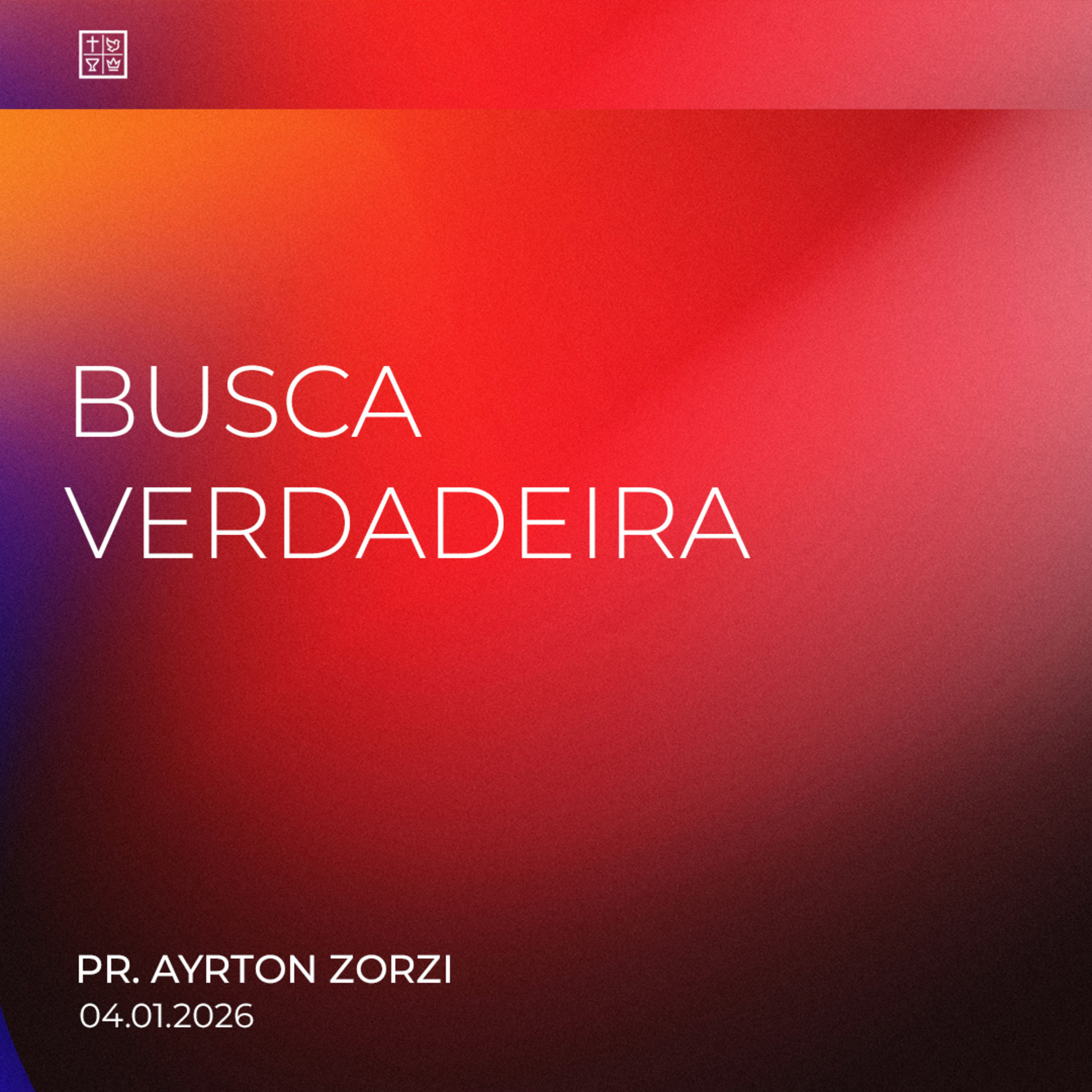 BUSCA VERDADEIRA // Pr. Ayrton Zorzi episode artwork