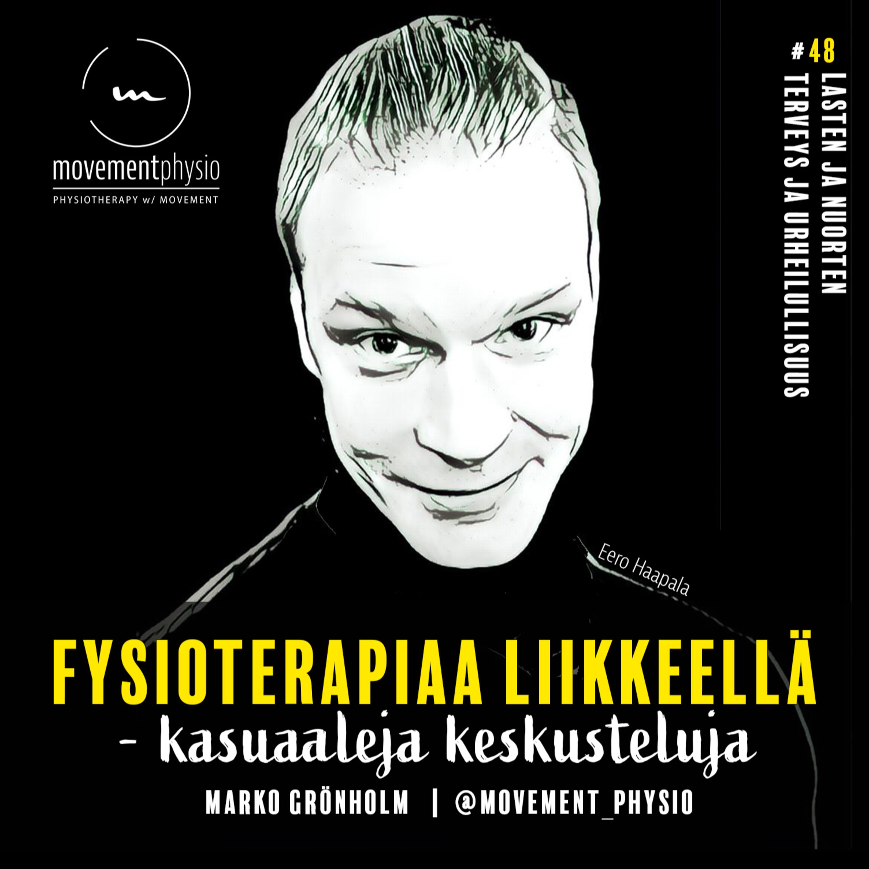 /48/ Lasten ja nuorten terveys ja urheilullisuus - vieraana FT Eero Haapala episode artwork