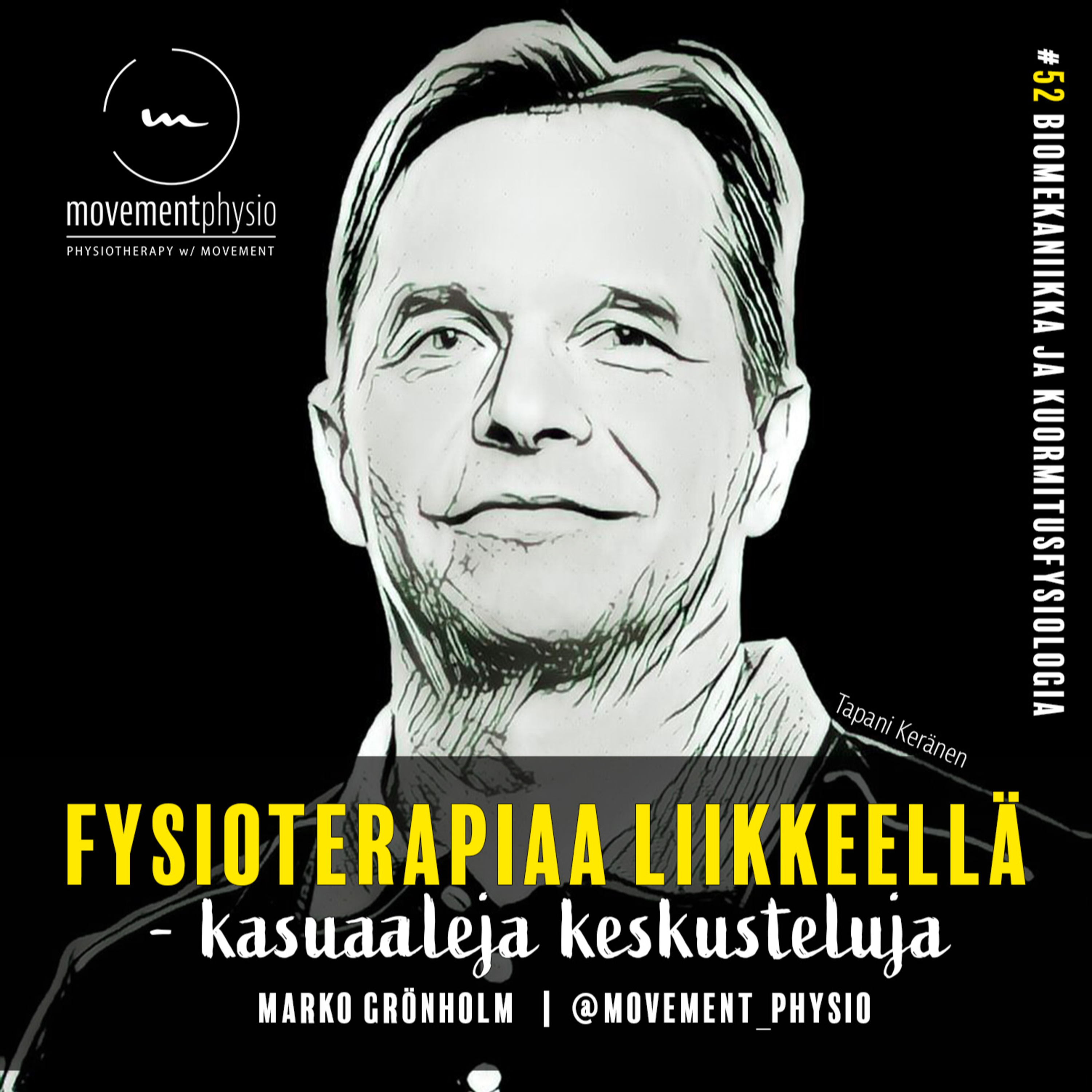 Fysioterapiaa liikkeellä - kasuaaleja keskusteluja