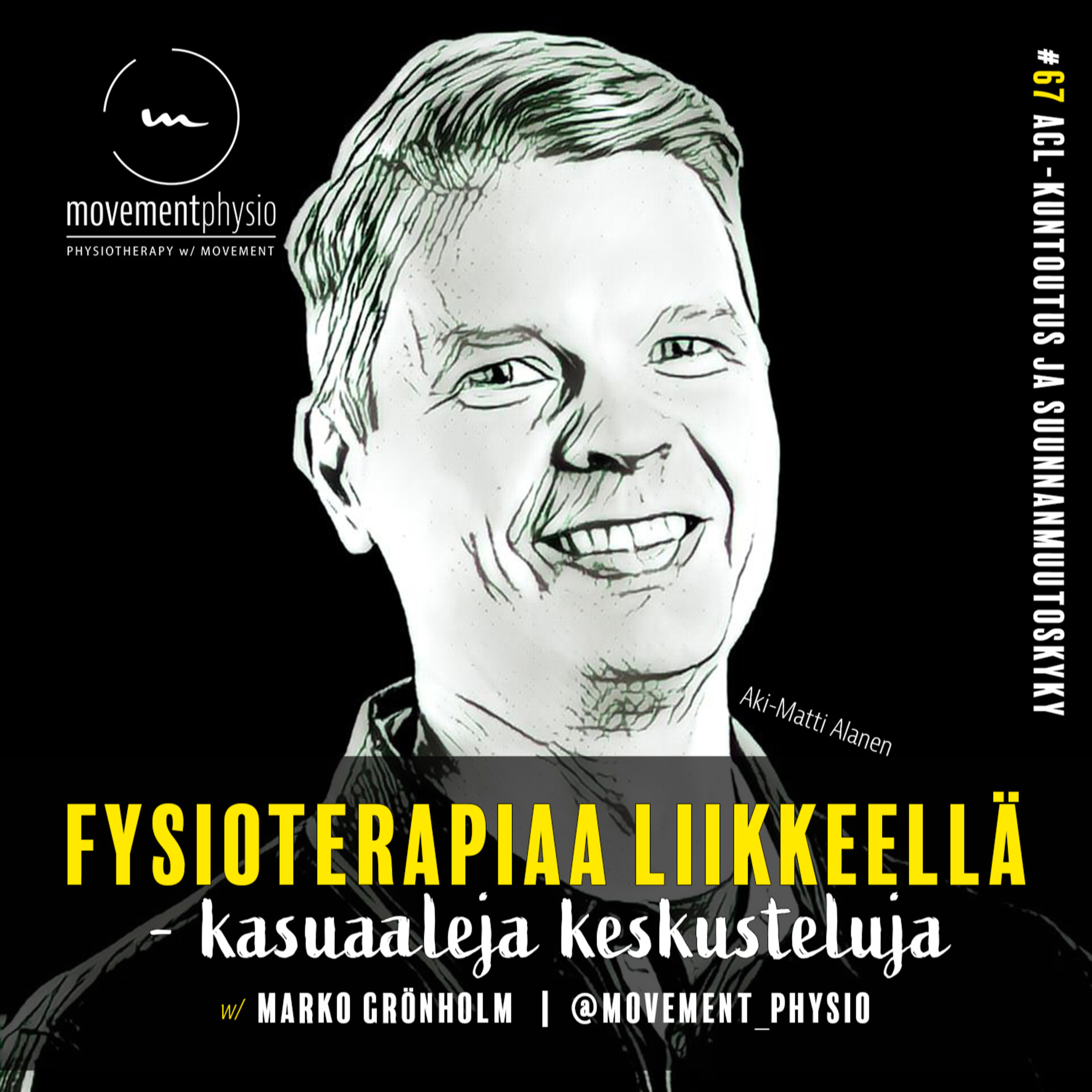 ACL-kuntoutus ja suunnanmuutoskyky - vieraana PhD, TtM, ft Aki-Matti Alanen episode artwork