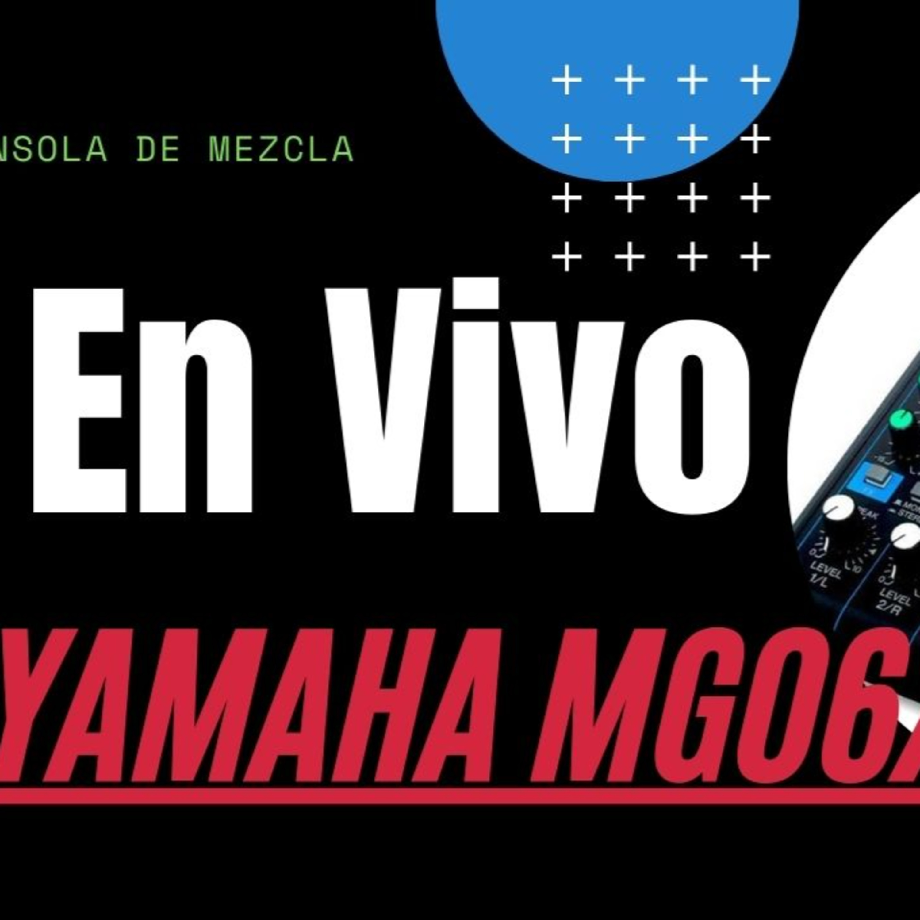 ¡Descubre el secreto detrás del sonido perfecto! Desempaque épico de la consola Yamaha MG06X en vivo episode artwork