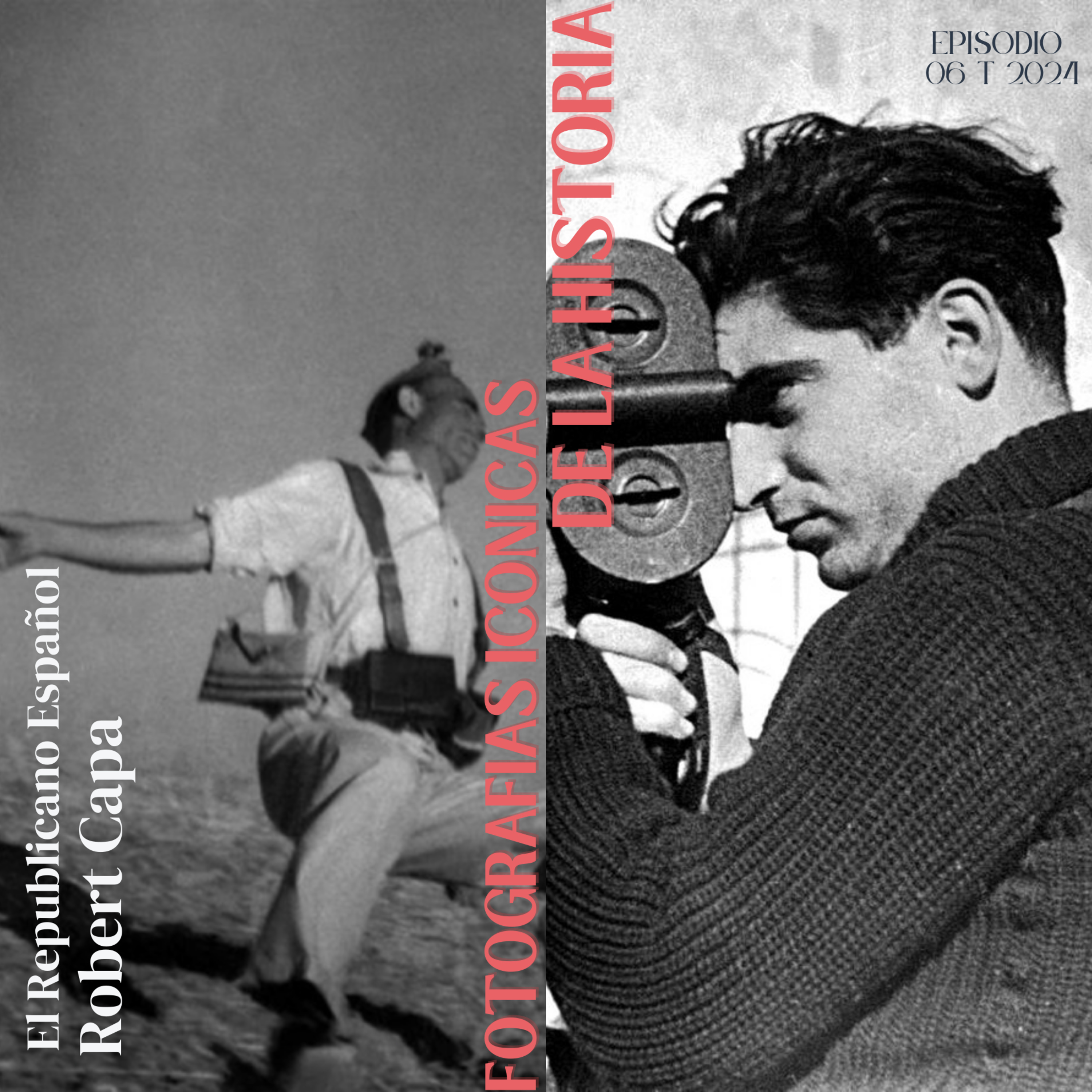 La Impactante Historia Detrás de "El Republicano Español" de Robert Capa episode artwork