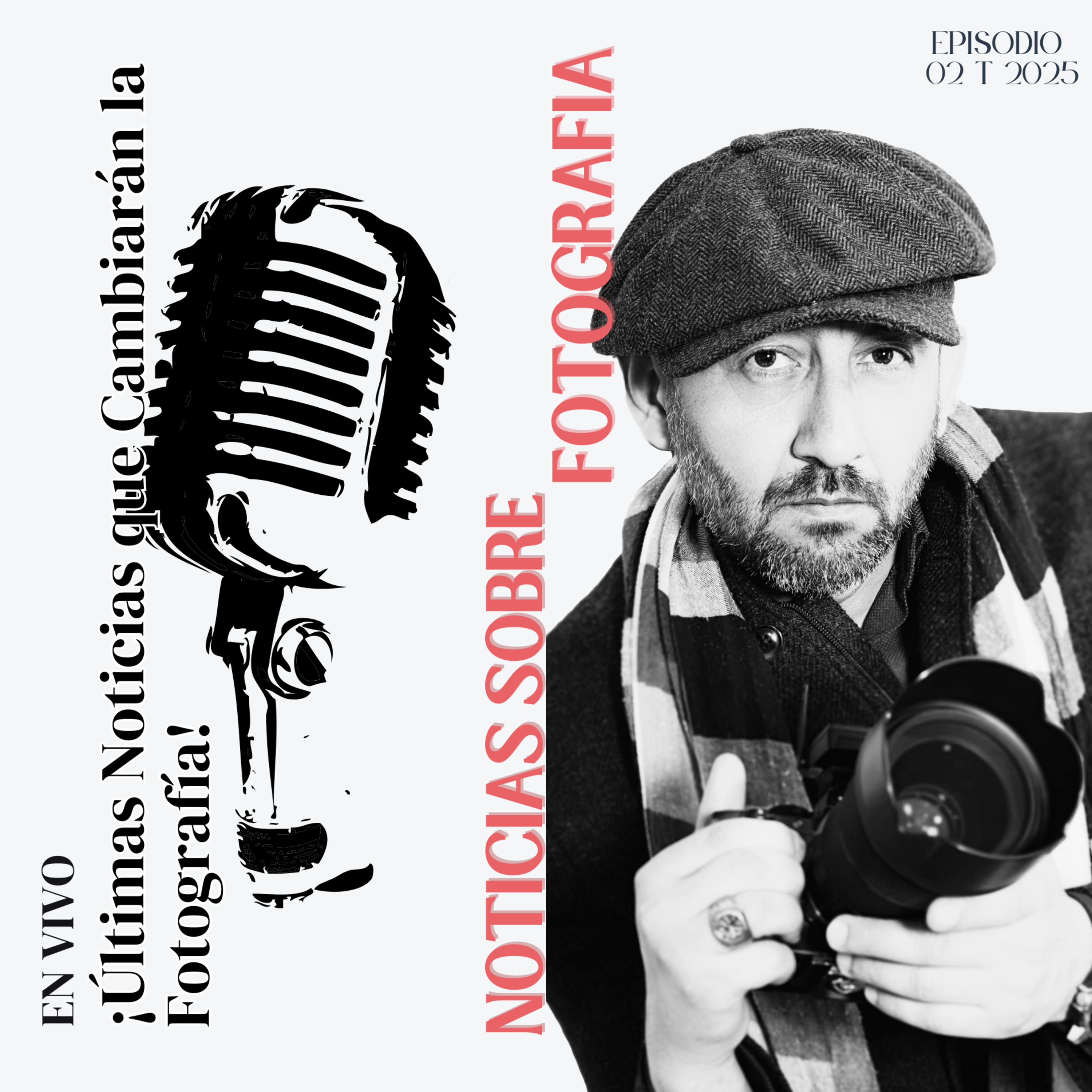 ¡Novedades Fotográficas IMPERDIBLES! Lentes, Drones y Revoluciones en Photoshop episode artwork