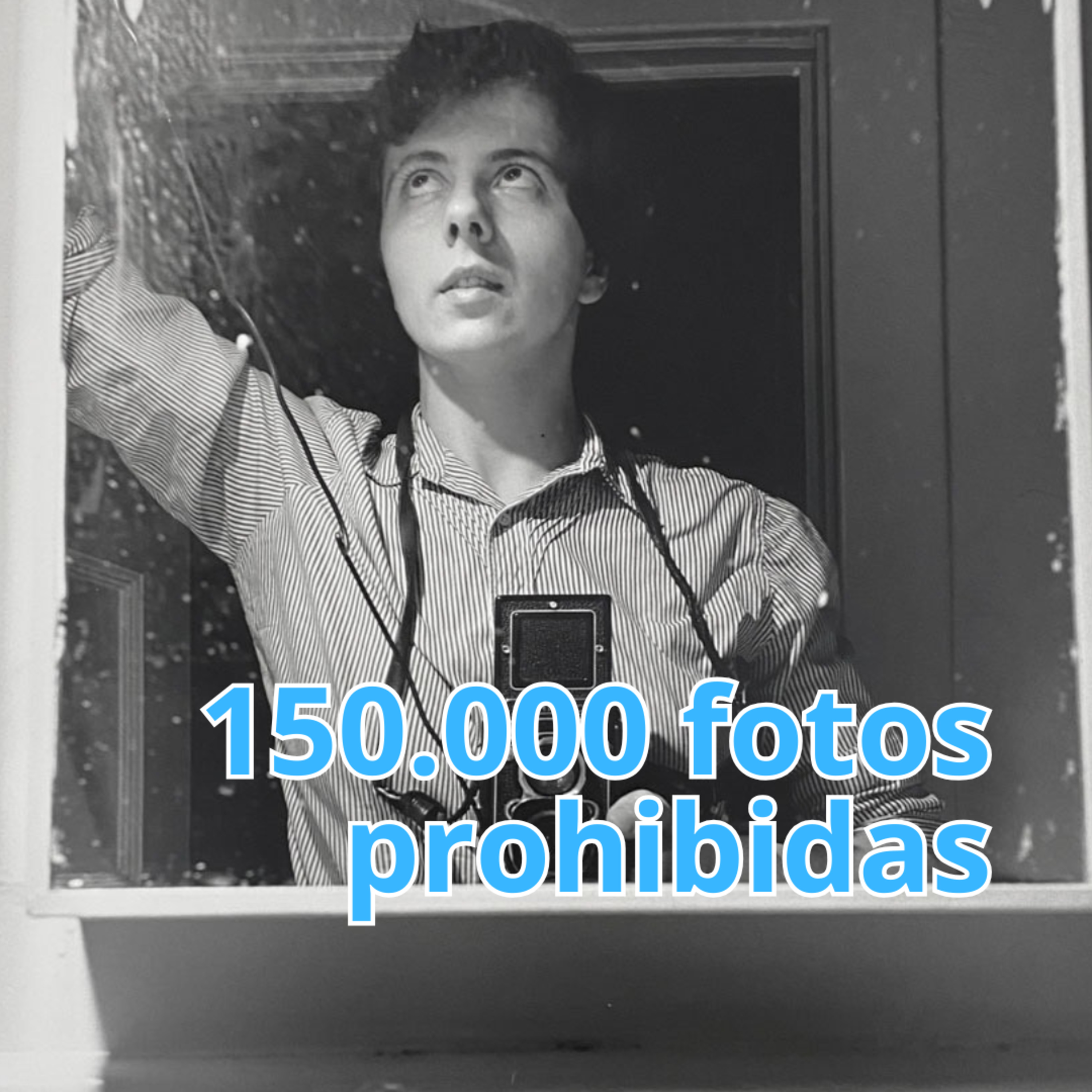 Vivian Maier: El misterio de la niñera que nos prohibió mirar su alma episode artwork