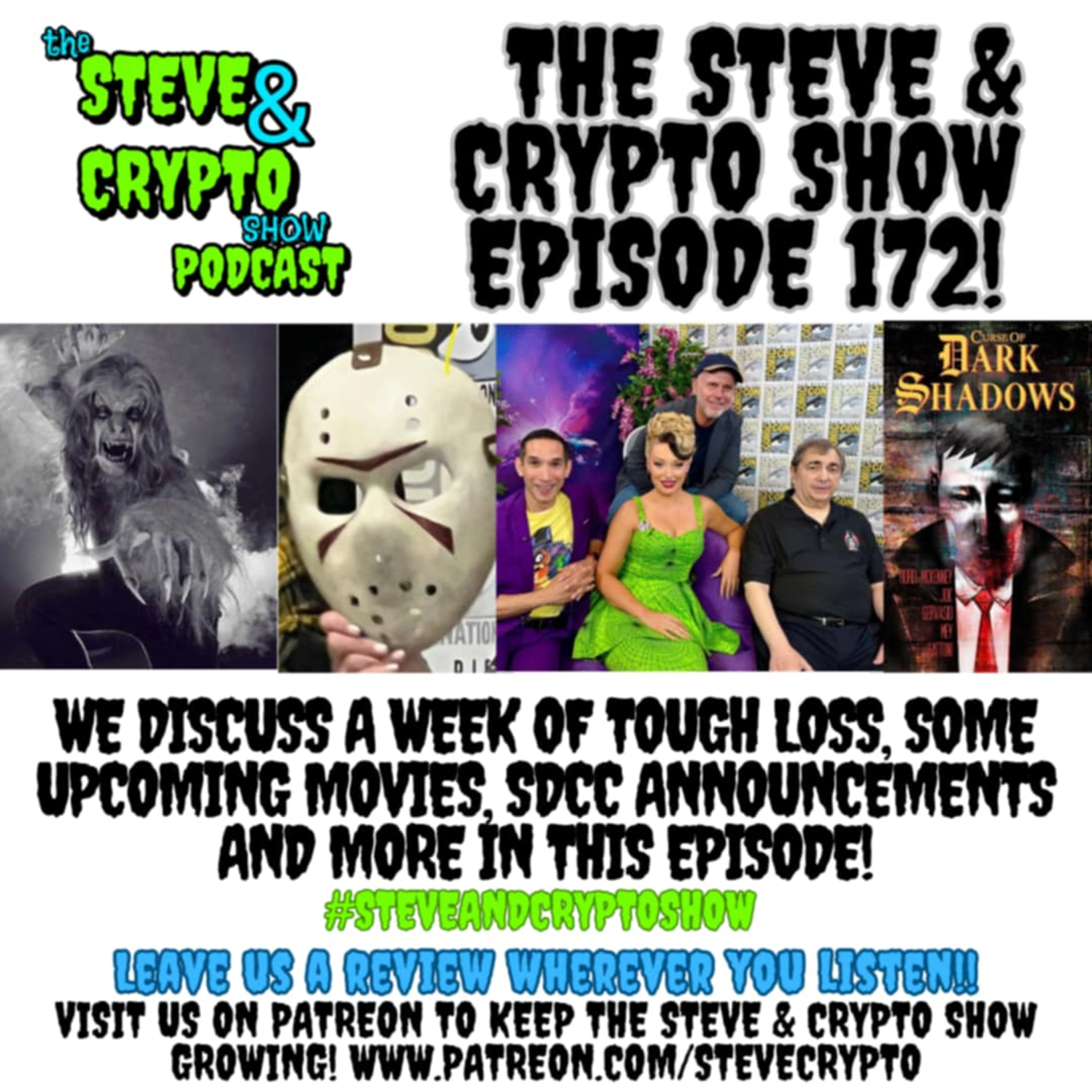 Episode 172- SDCC, New Films, Sad Stuff, and More...