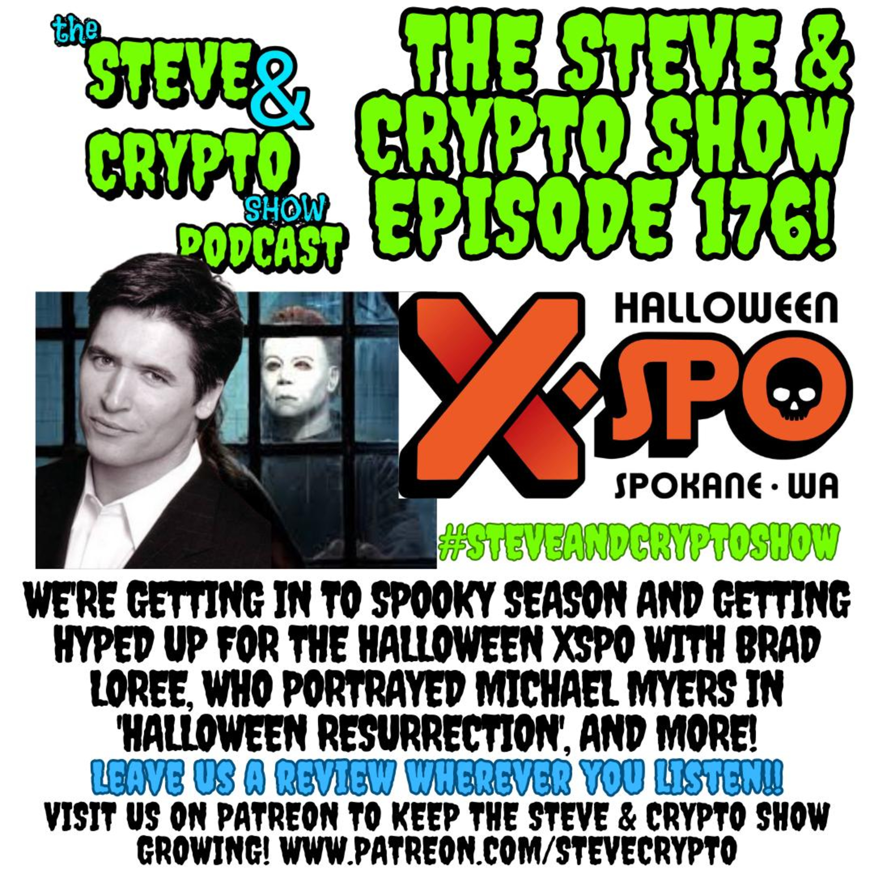 Episode 176- Halloween Xspo, Brad Loree, and More...