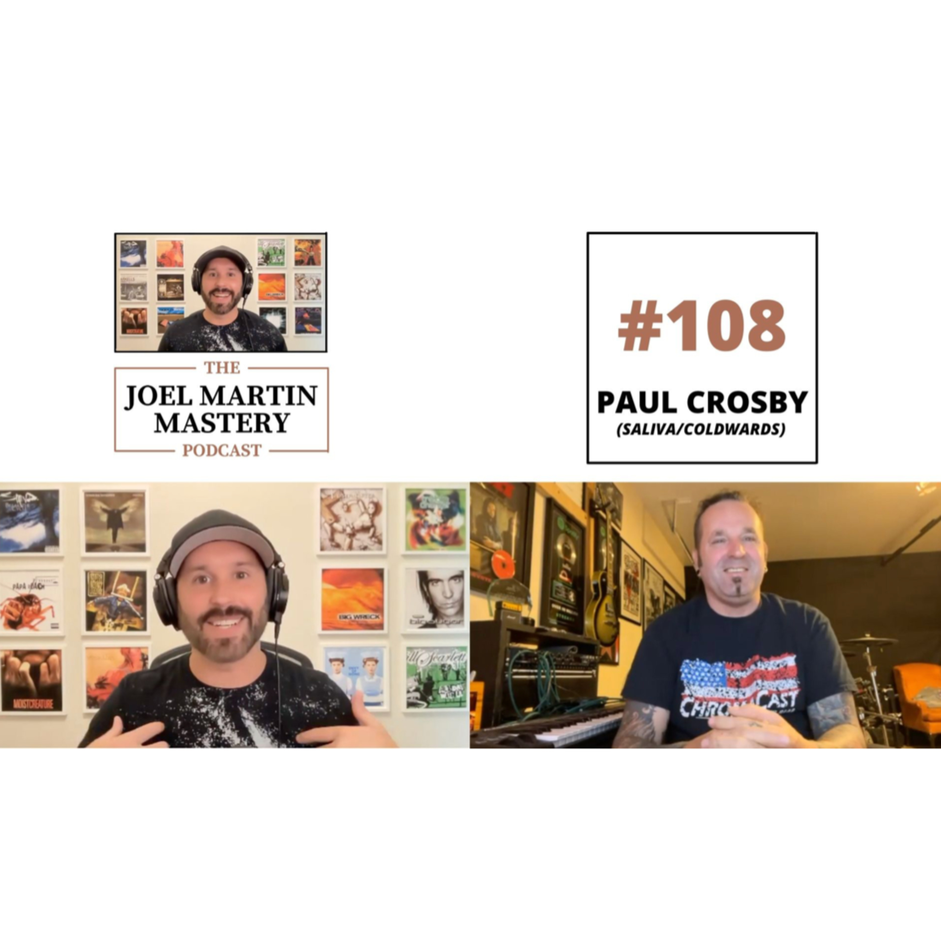 #108 - Paul Crosby (Saliva/Coldwards)