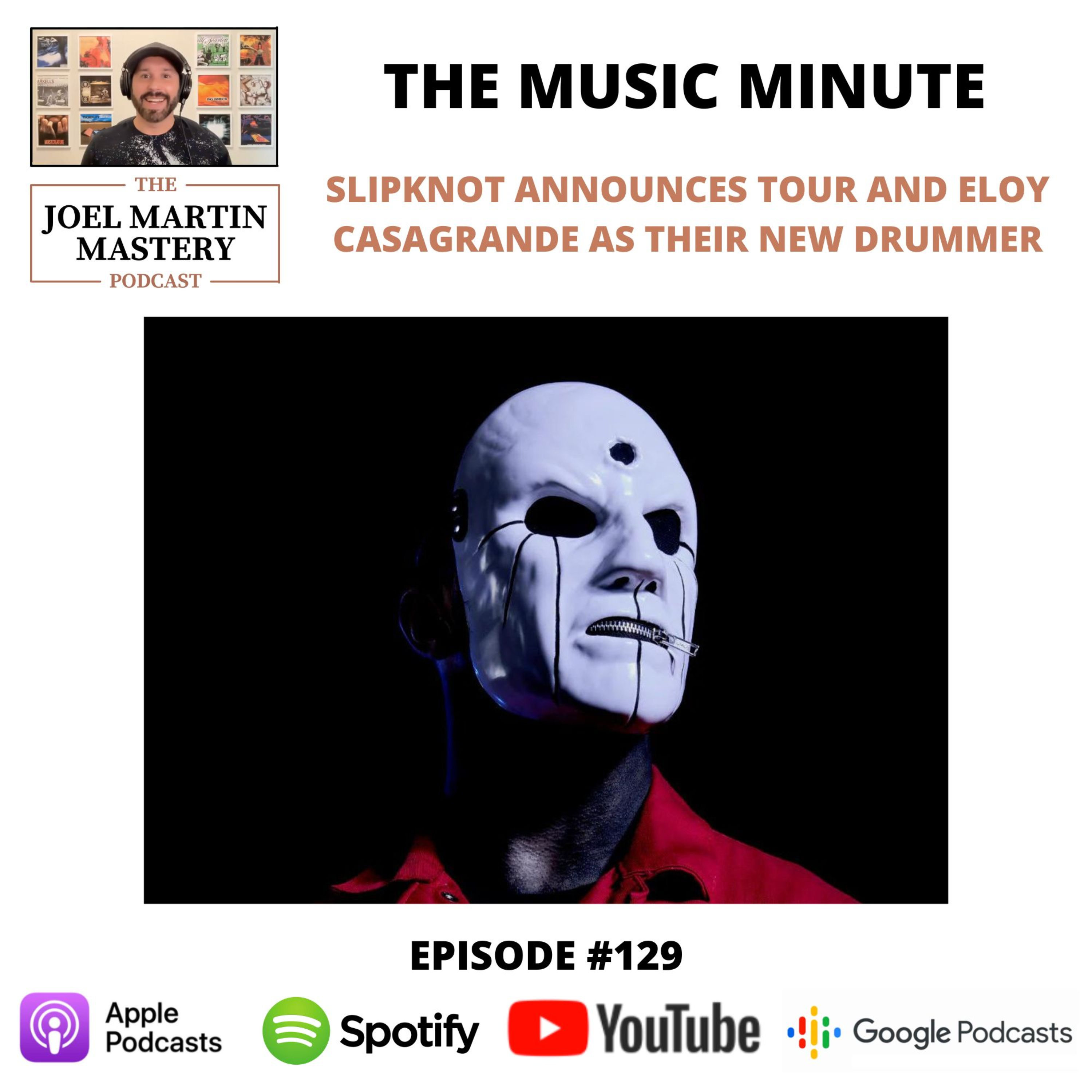 #129 - Slipknot announces 25th anniversary tour and Eloy Casagrande as their new drummer