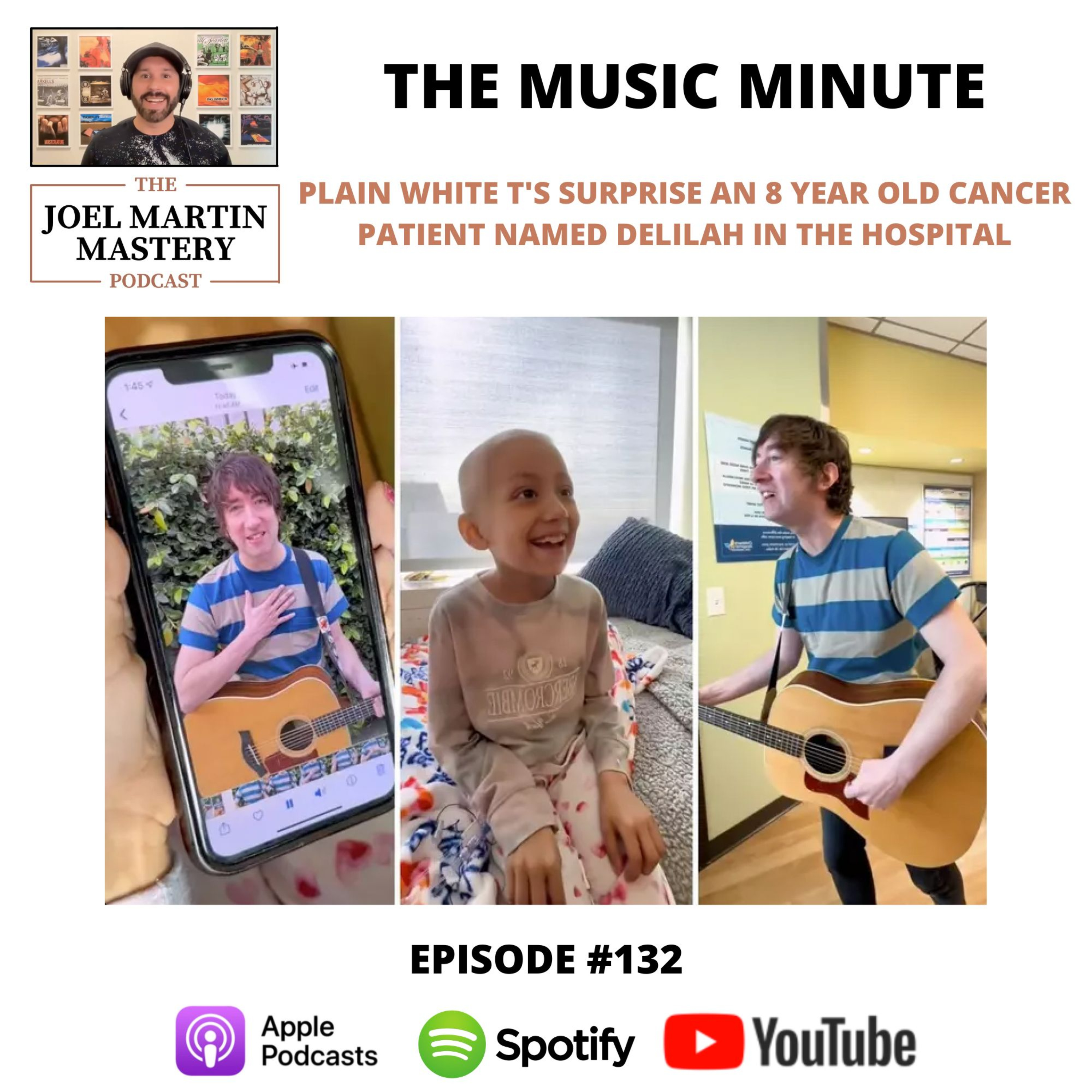 #132 - Plain White T’s surprise an 8 year old cancer patient named Delilah in the hospital
