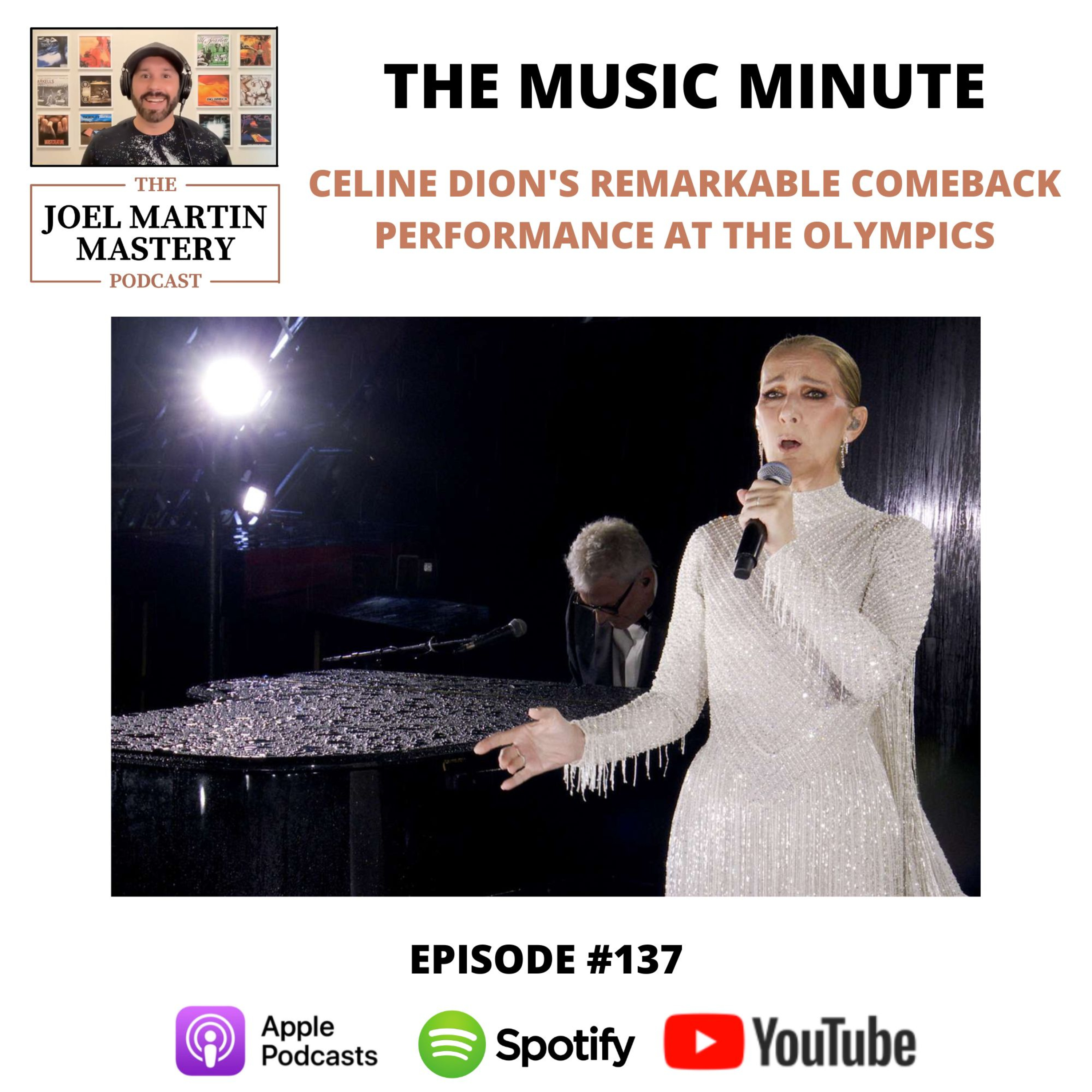 #137 - Celine Dion's remarkable comeback performance at the Olympics