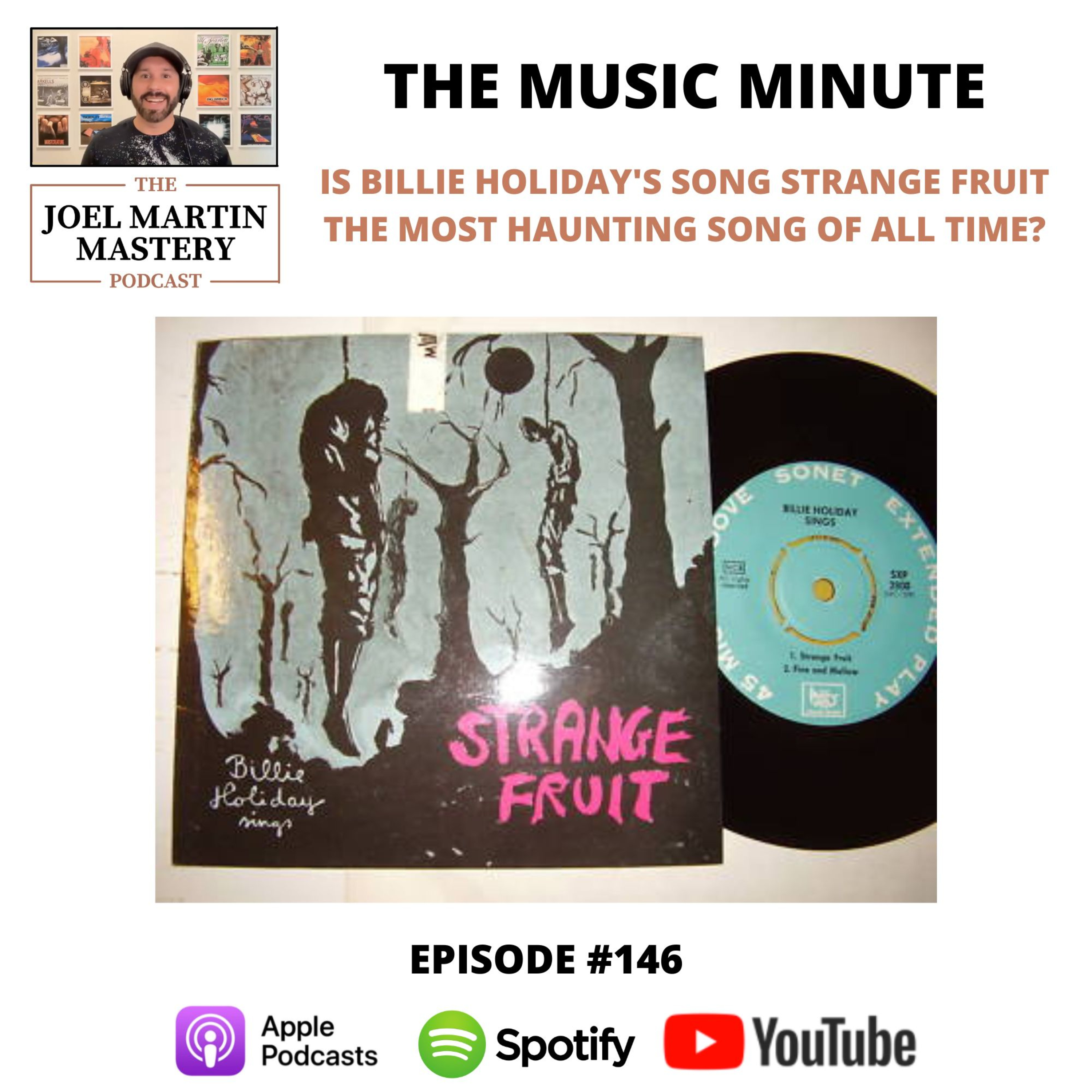 #146 - Is Billie Holiday’s song Strange Fruit the most haunting song of all time?