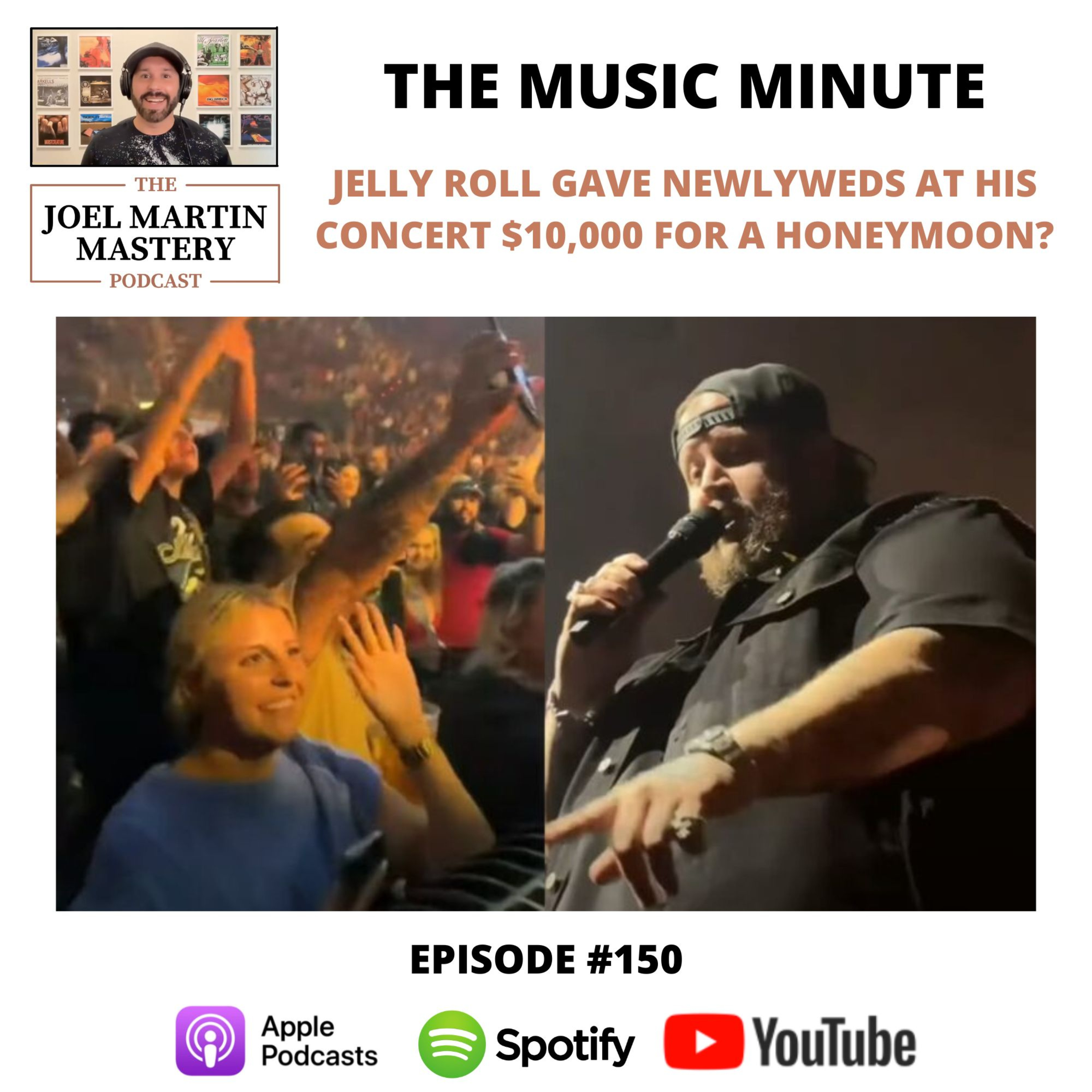 #150 - Jelly Roll gave newlyweds at his concert $10,000 for a honeymoon?