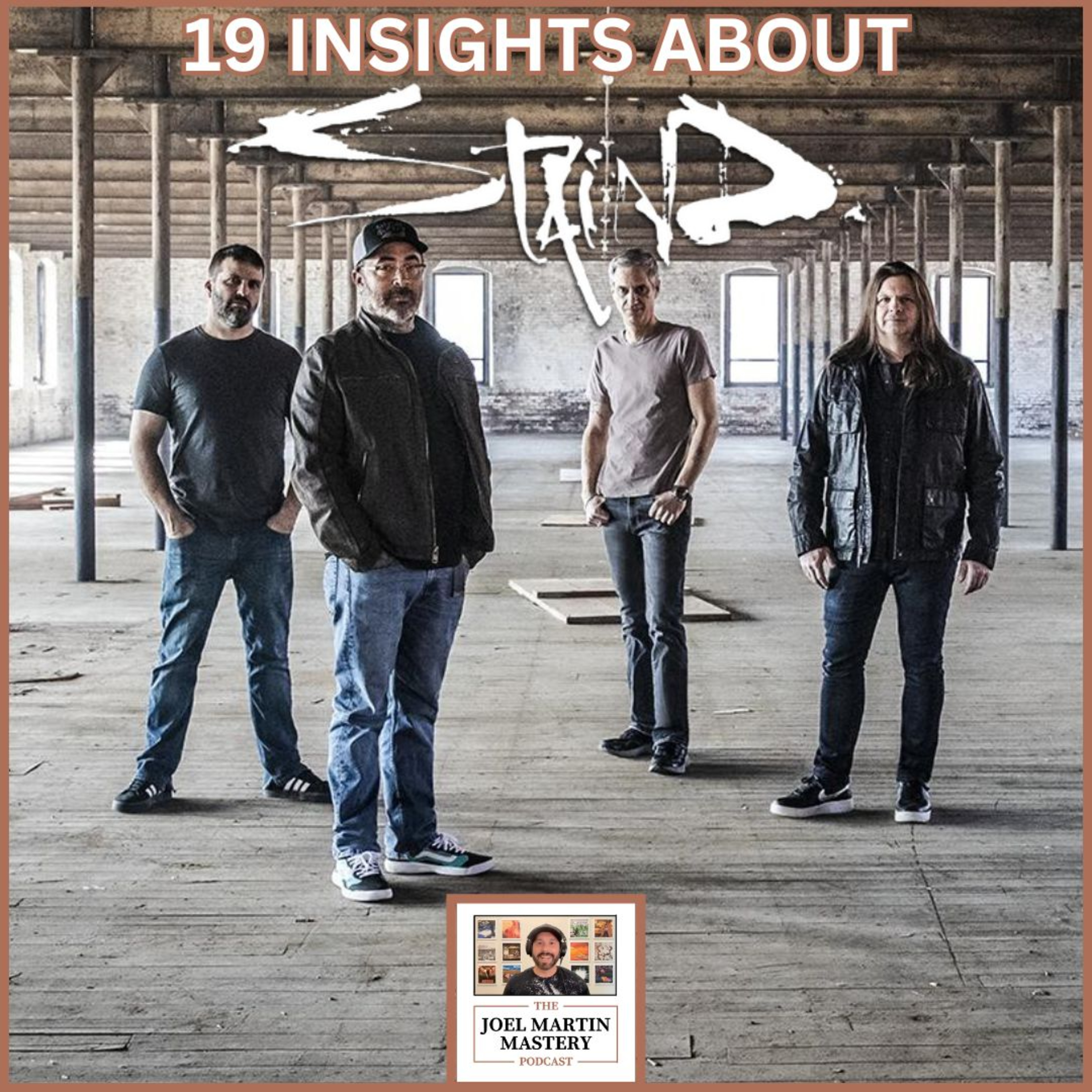 #116 - 19 Insights About Staind