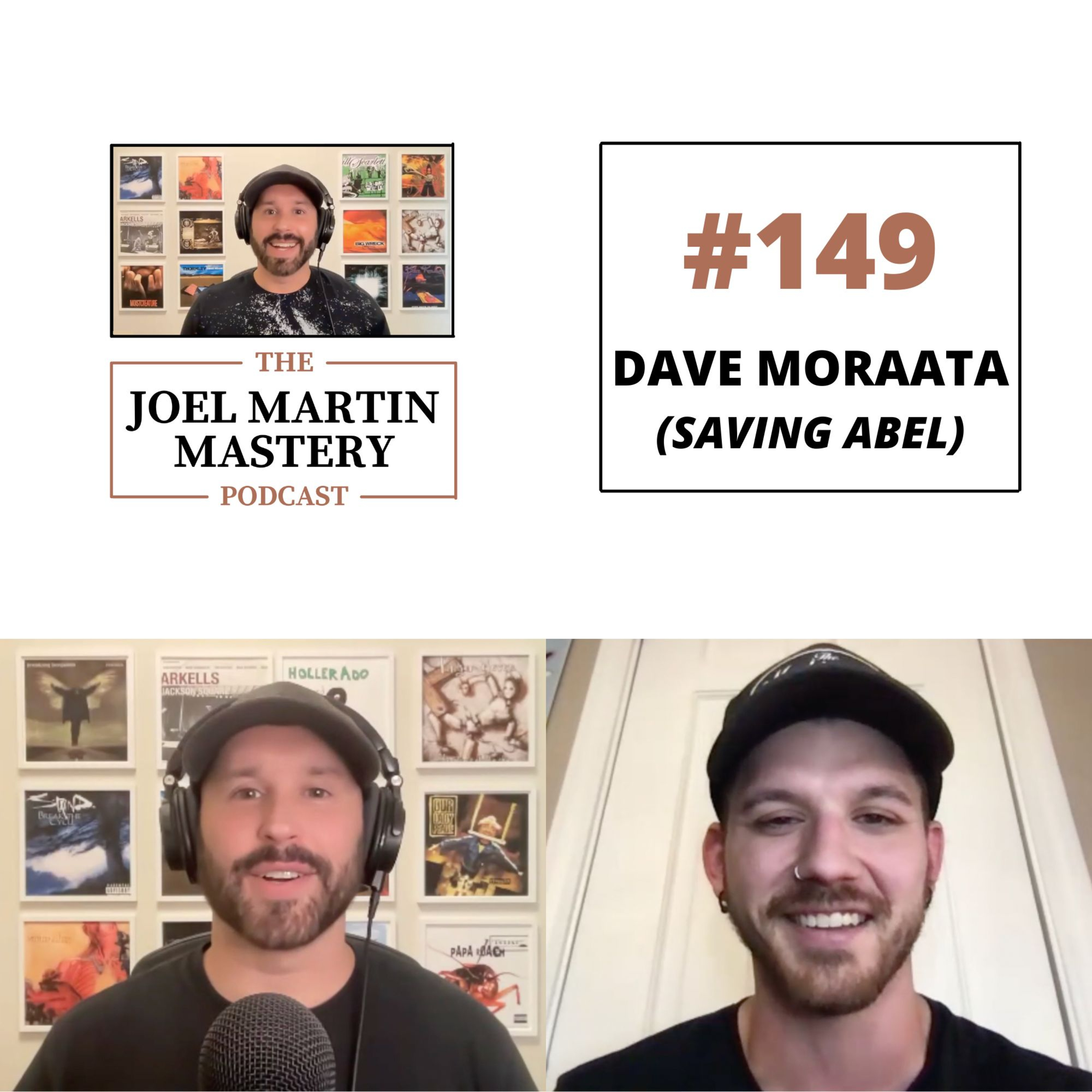 #149 - Dave Moraata (Saving Abel)