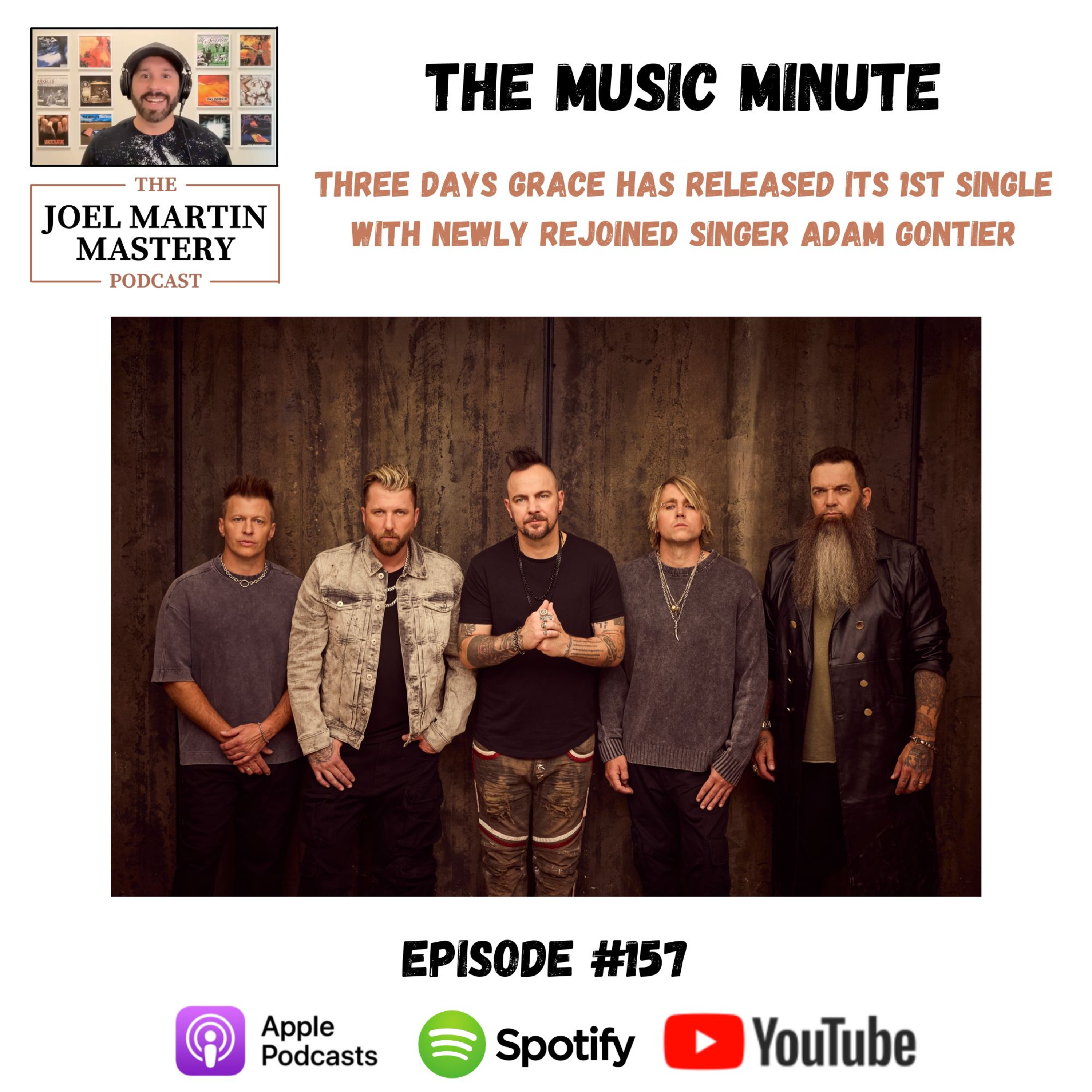 #157 - Three Days Grace releases 1st single with newly rejoined singer Adam Gontier