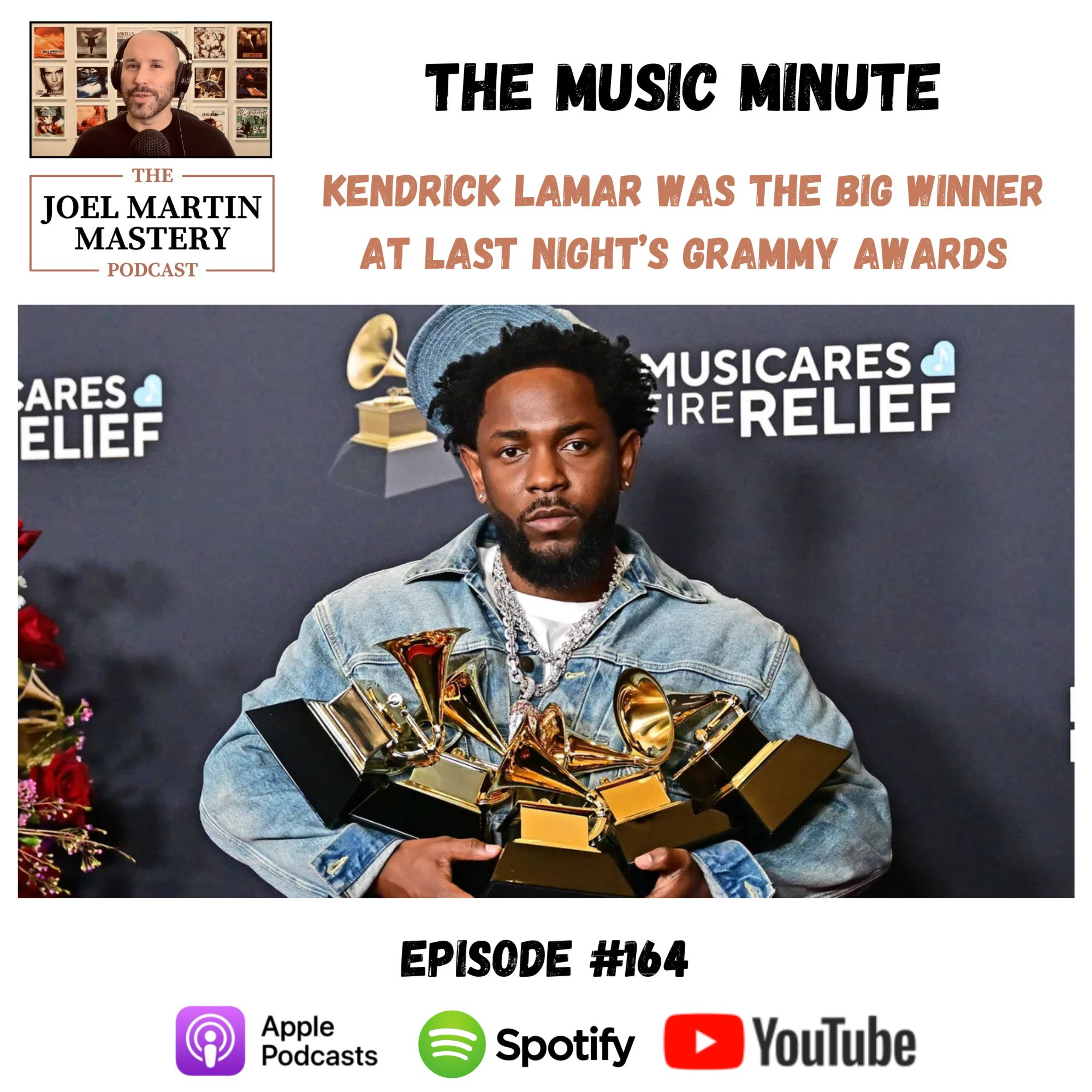 #164 - Kendrick Lamar was the big winner at last night’s Grammy Awards