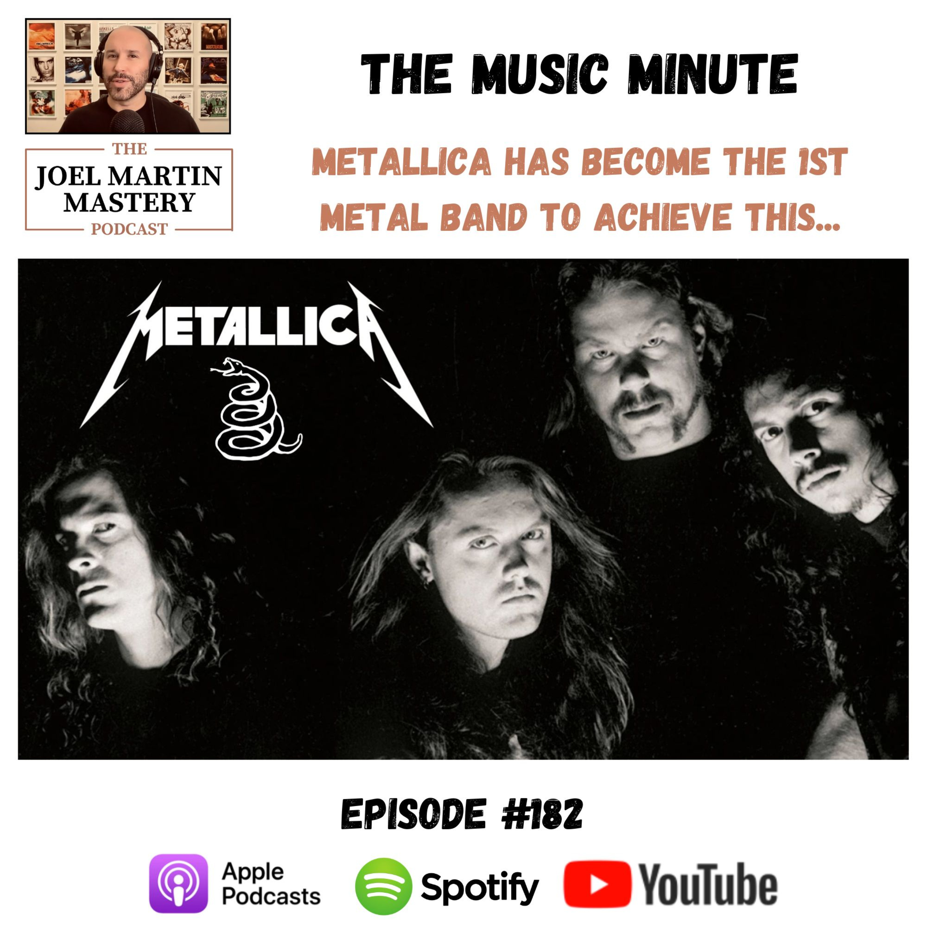 #182 - Metallica Has Become The 1st Metal Band To Achieve This...