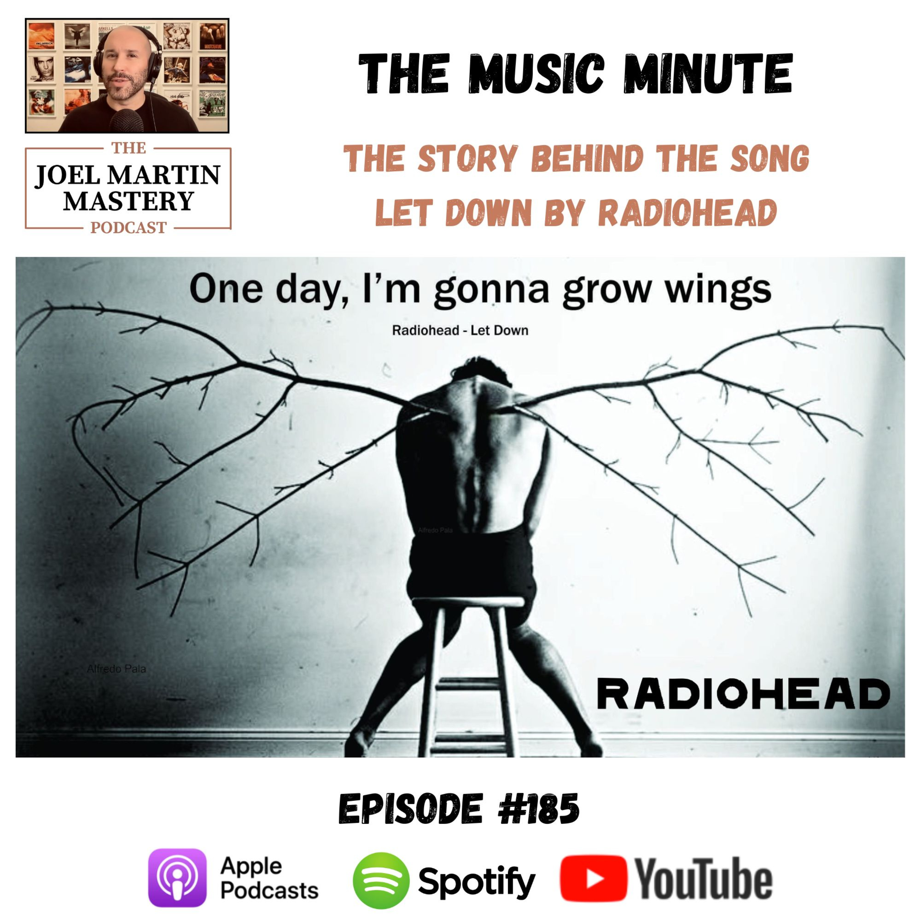 #185 - The Story Behind The Song Let Down By Radiohead