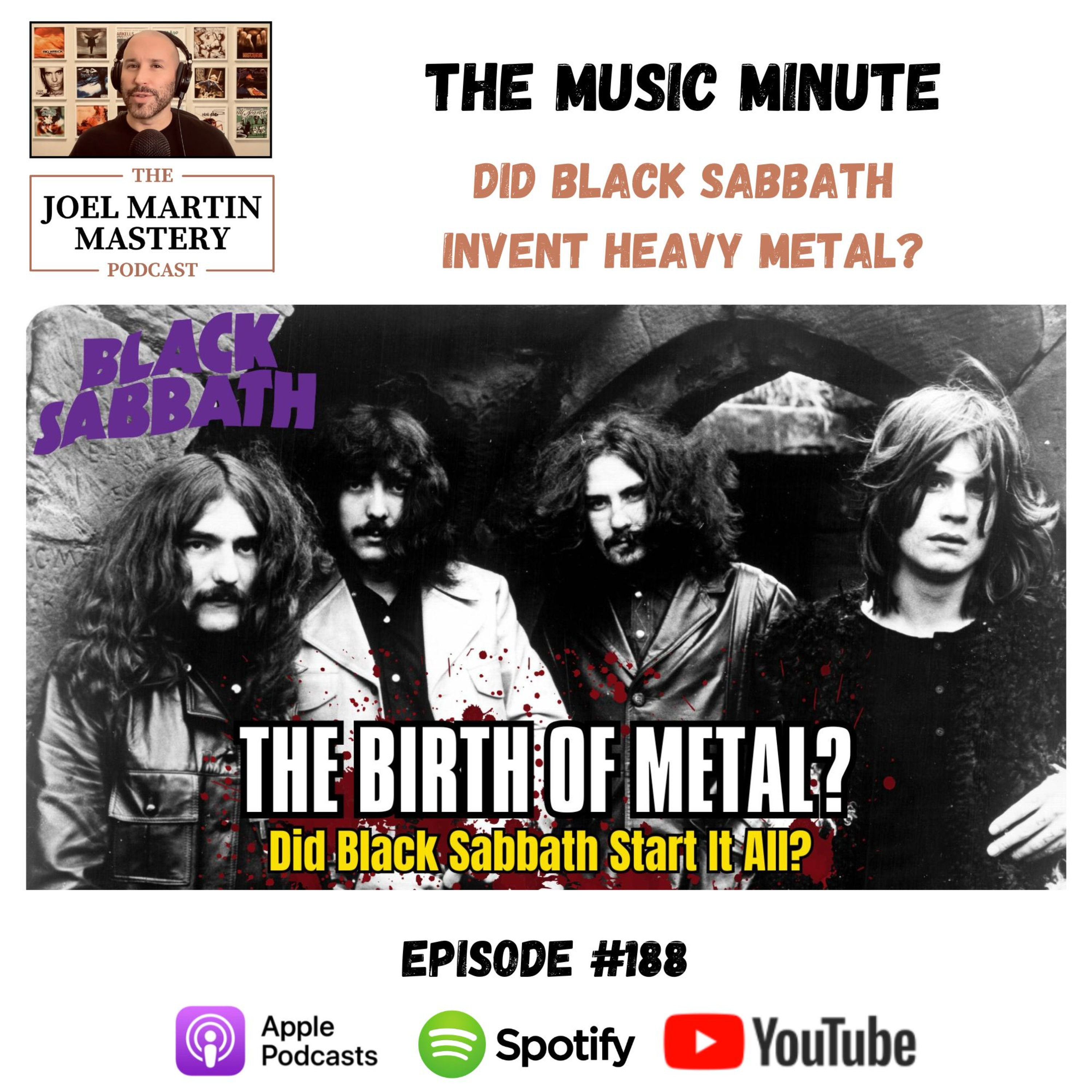 #188 - Did Black Sabbath Invent Heavy Metal?