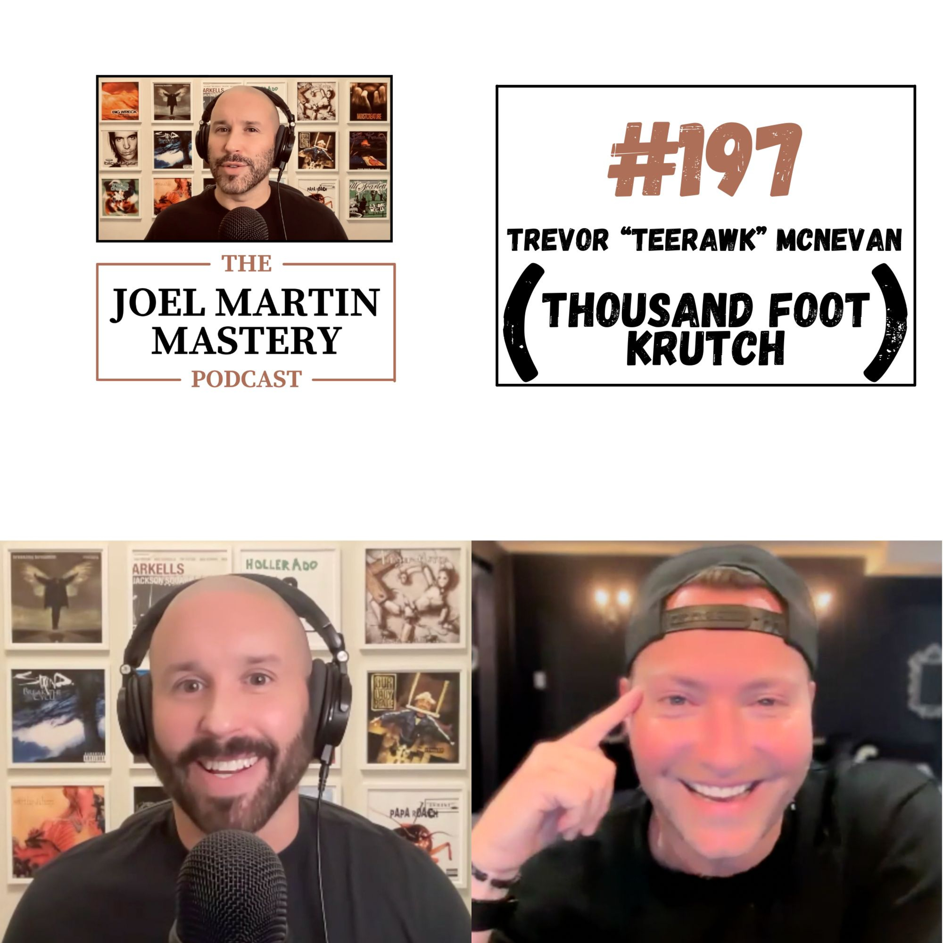 #197 - Trevor “TEERAWK” McNevan (Thousand Foot Krutch/FM Static)