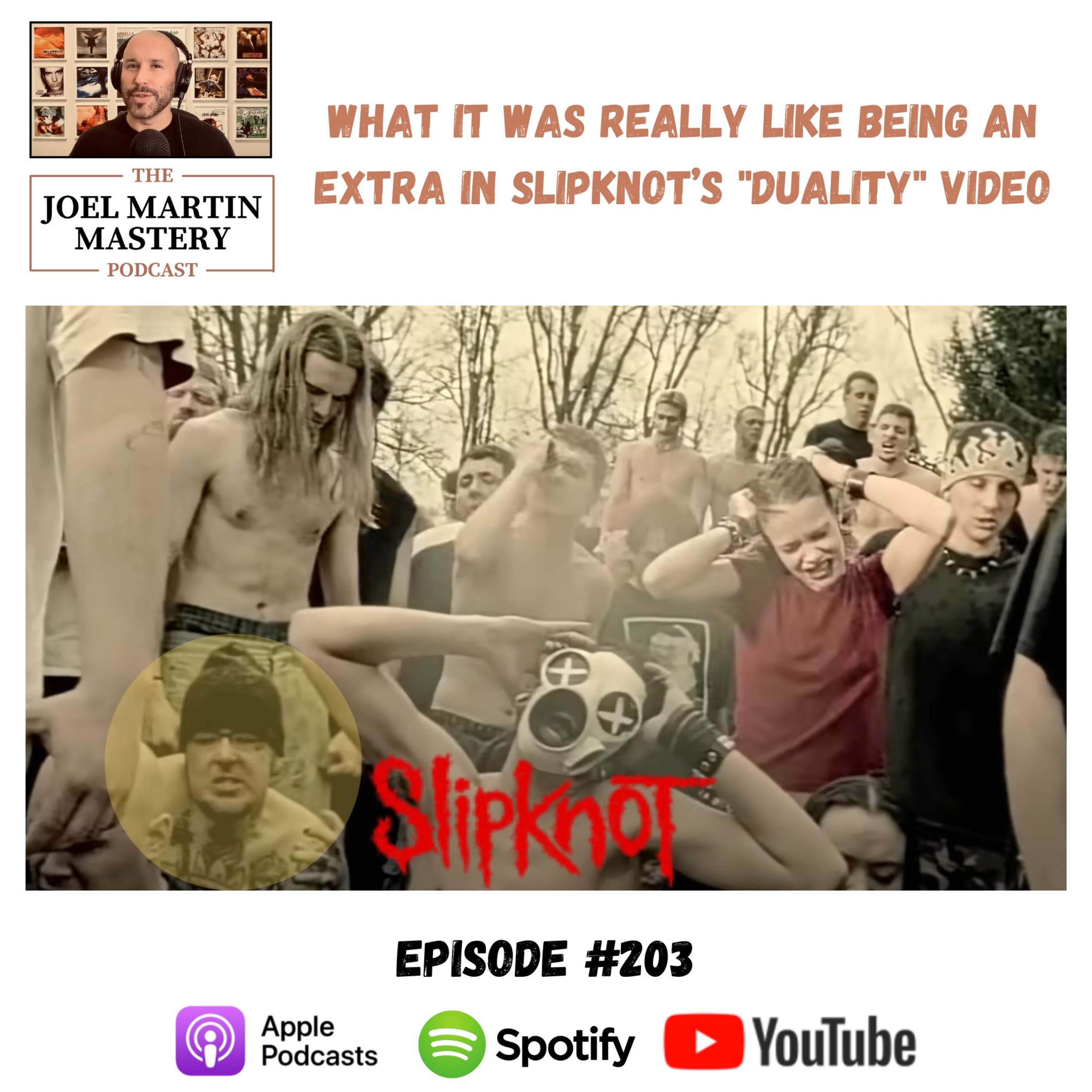 #203 - What It Was REALLY Like Being An Extra In Slipknot’s "Duality" Video! episode artwork