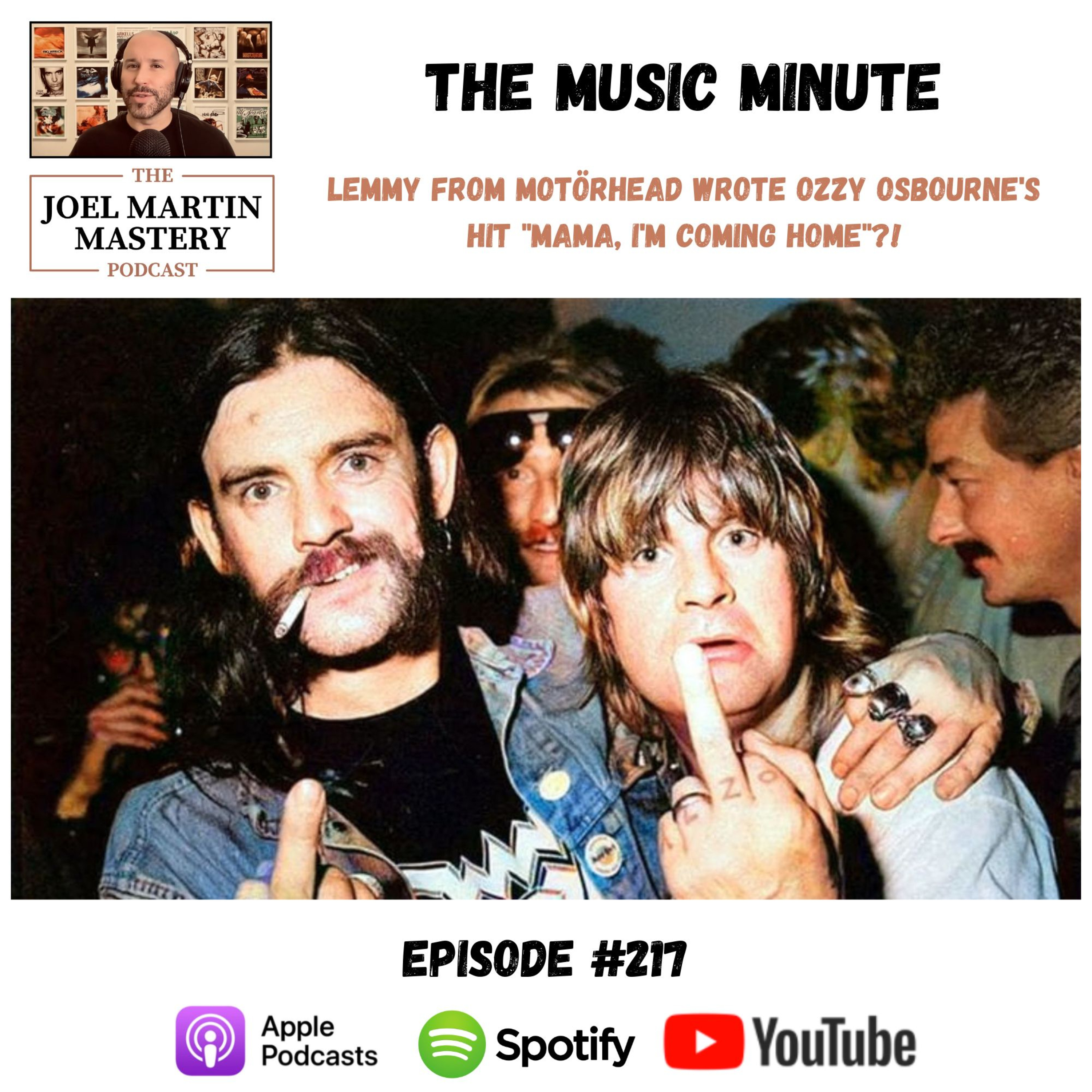 #217 - Lemmy From Motörhead Wrote Ozzy Osbourne's Hit "Mama, I'm Coming Home"?! episode artwork