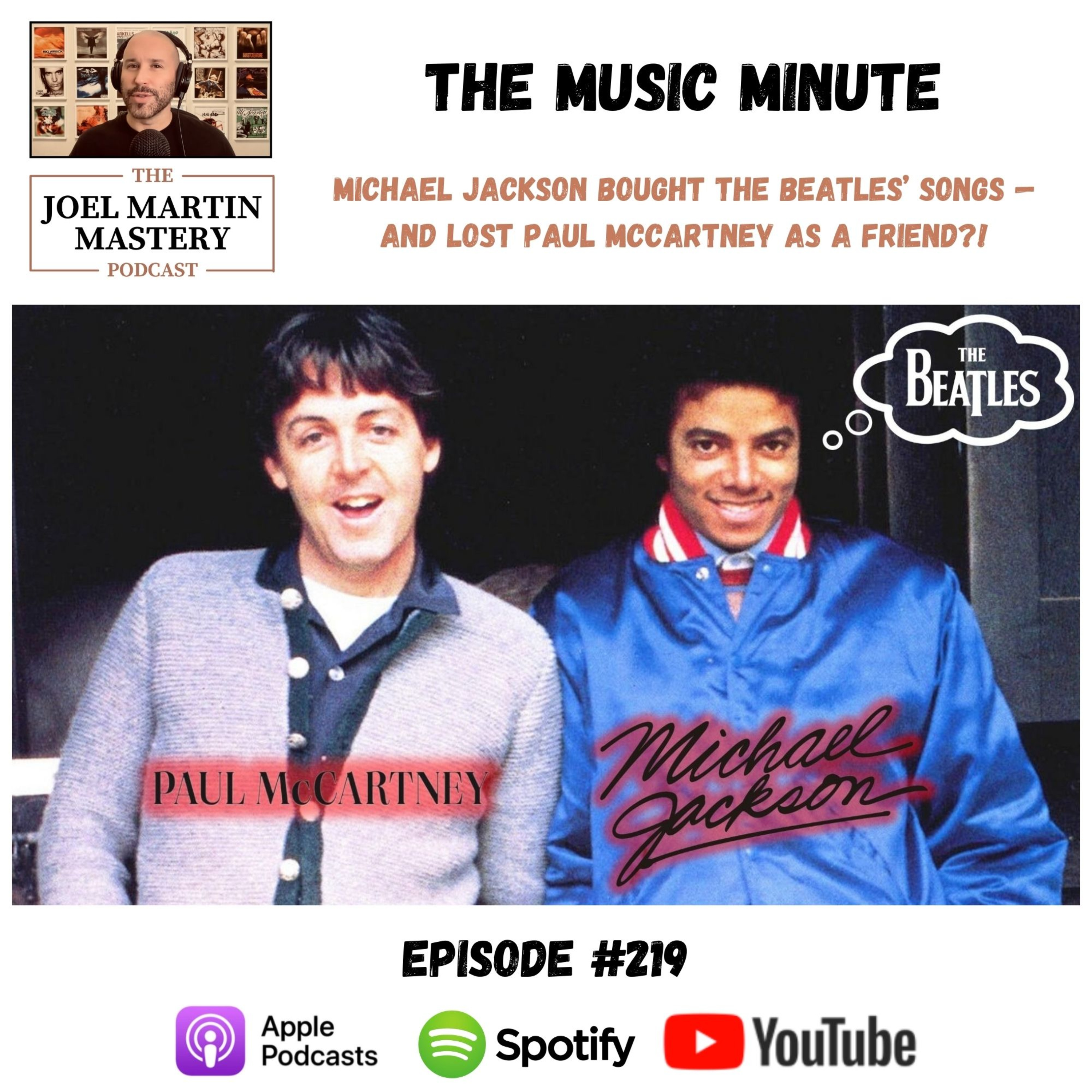 #219 - Michael Jackson Bought The Beatles’ Songs — And Lost Paul McCartney As A Friend?! episode artwork