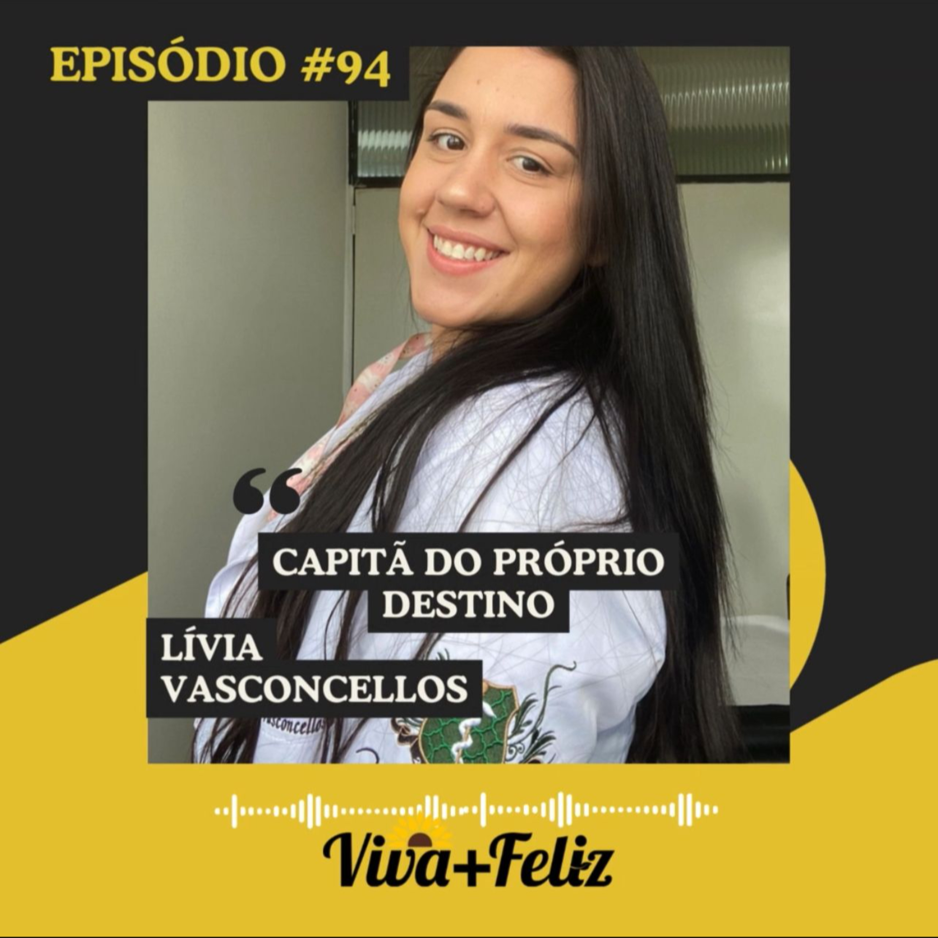 Viva + Feliz Podcast Terapêutico