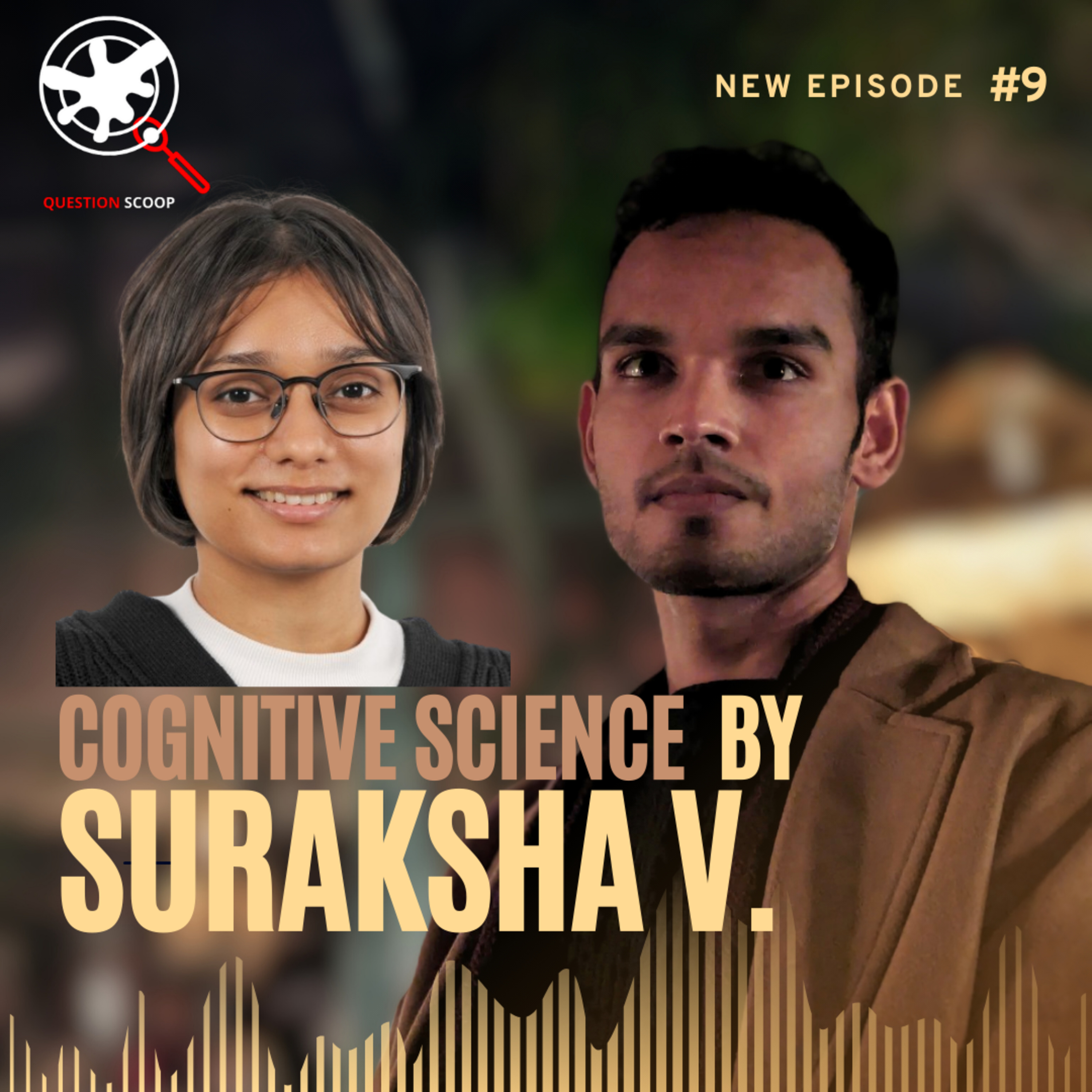 Cognitive Science by Suraksha V. Episode 9 episode artwork