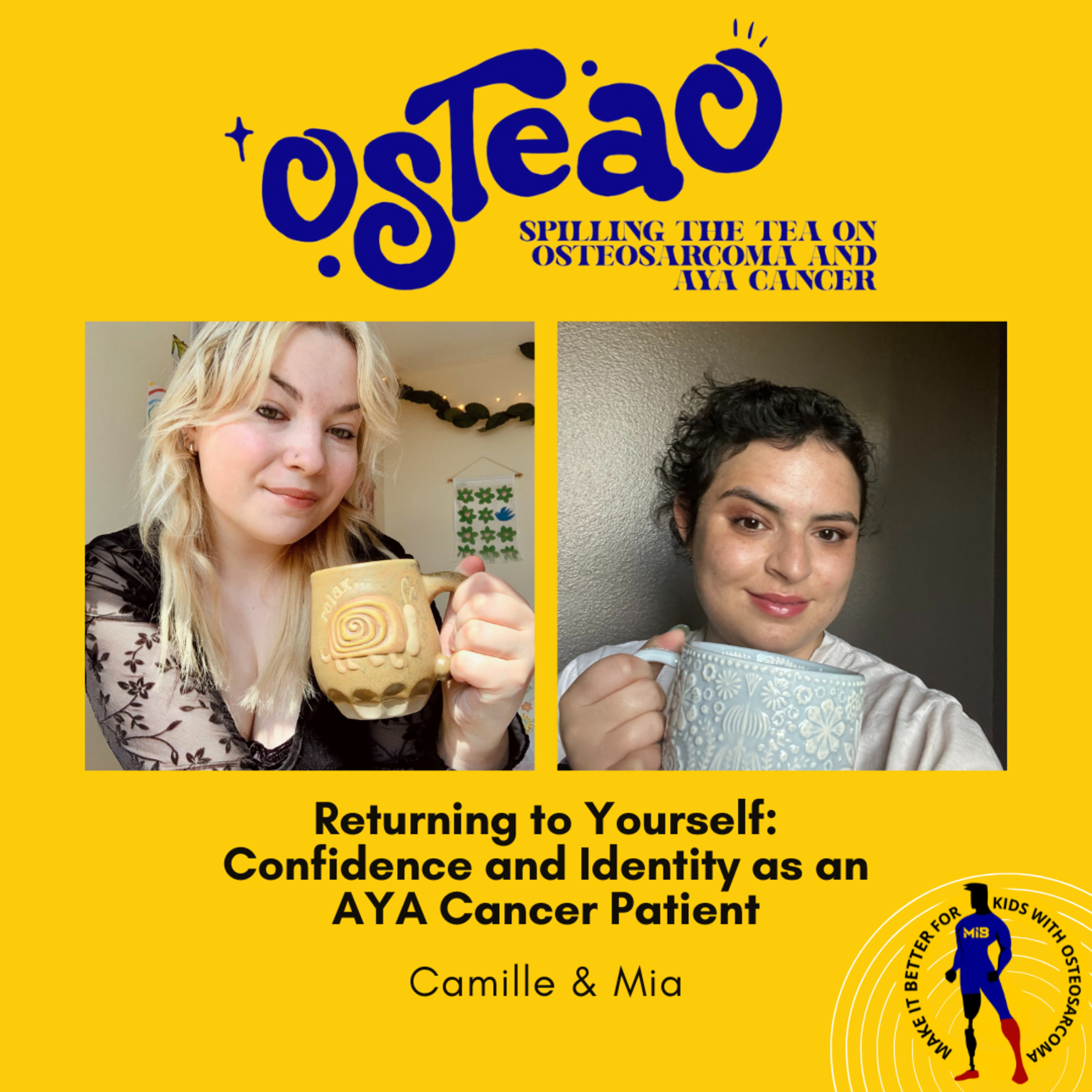 osTEAo- Returning to Yourself: Confidence and Identity as an AYA Cancer Patient episode artwork